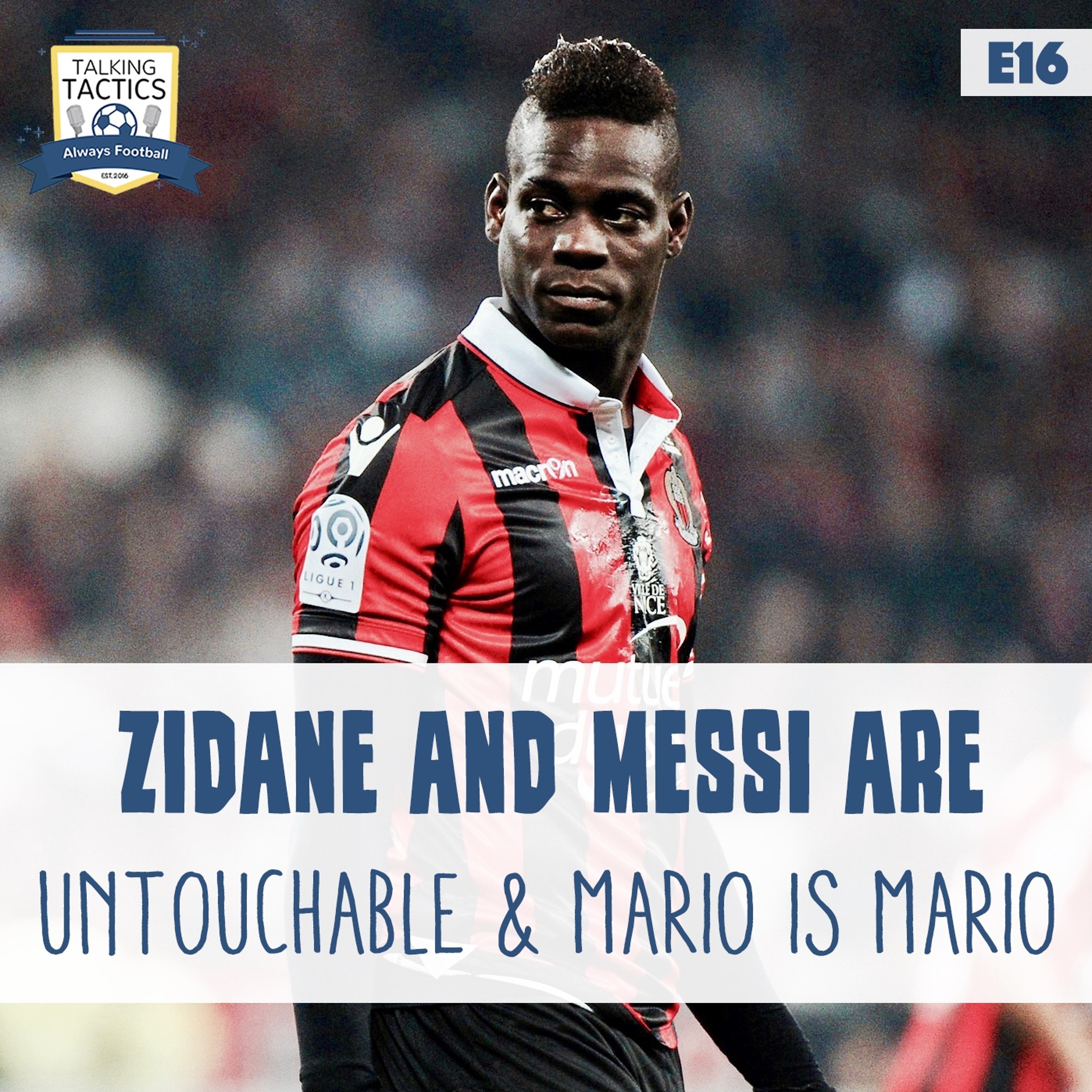 16 | Zidane and Messi Are Untouchable & Mario Is Mario episode artwork