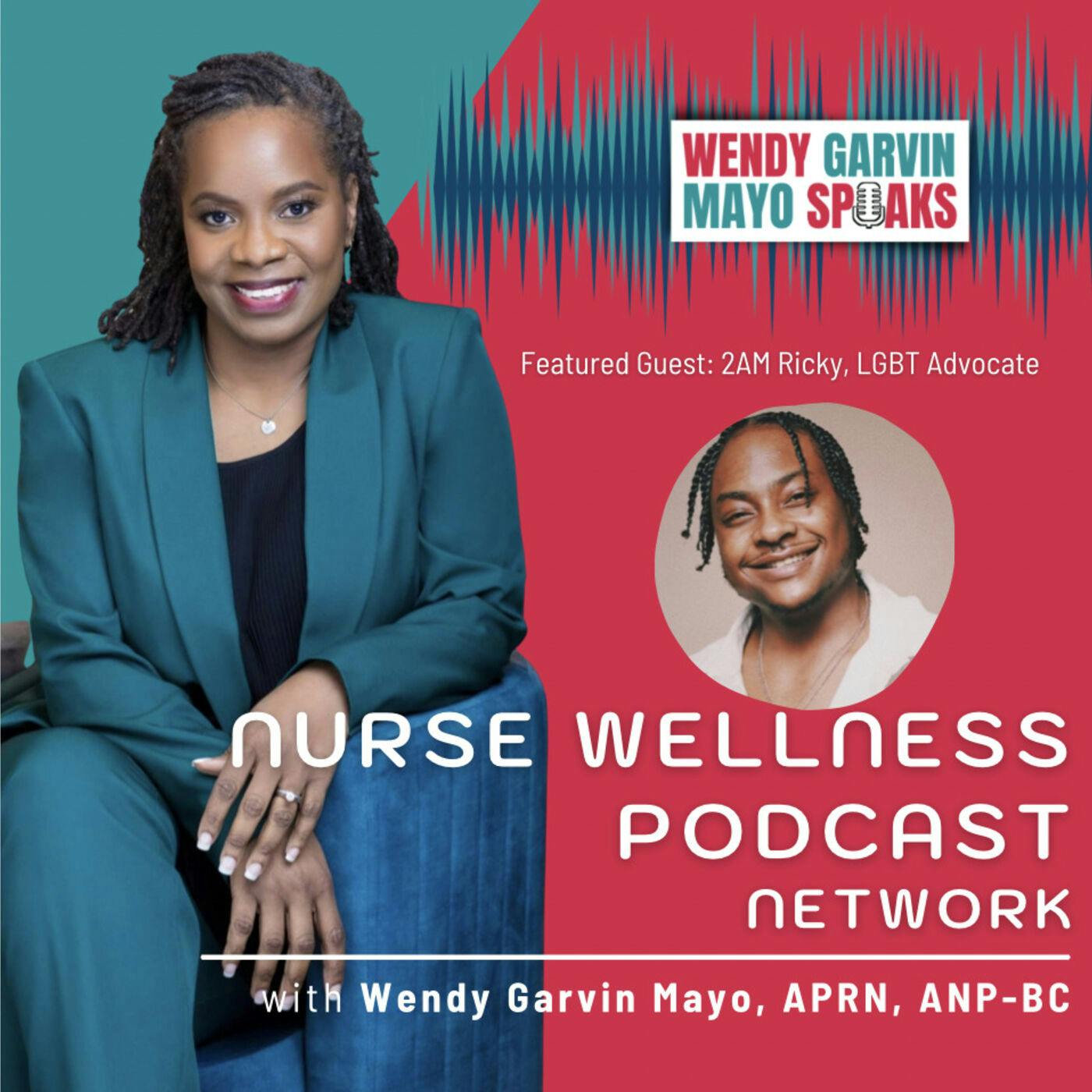 What Impact Does the Healthcare System Have on the Wellness of the LGBTQ Community? Wendy with 2AM Ricky, LGBTQ Advocate