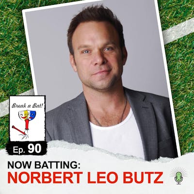 #90 - Now Batting: Norbert Leo Butz