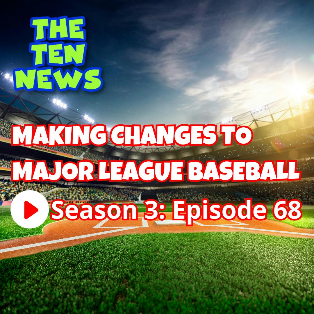 Making Changes to Major League Baseball ⚾