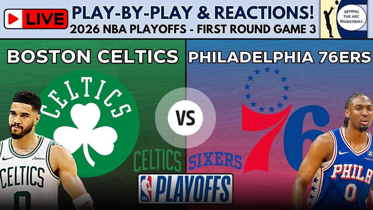 2026 NBA Playoffs First Round - Game 3 (2nd Half): Celtics vs 76ers (Live Play-By-Play & Reactions) episode artwork