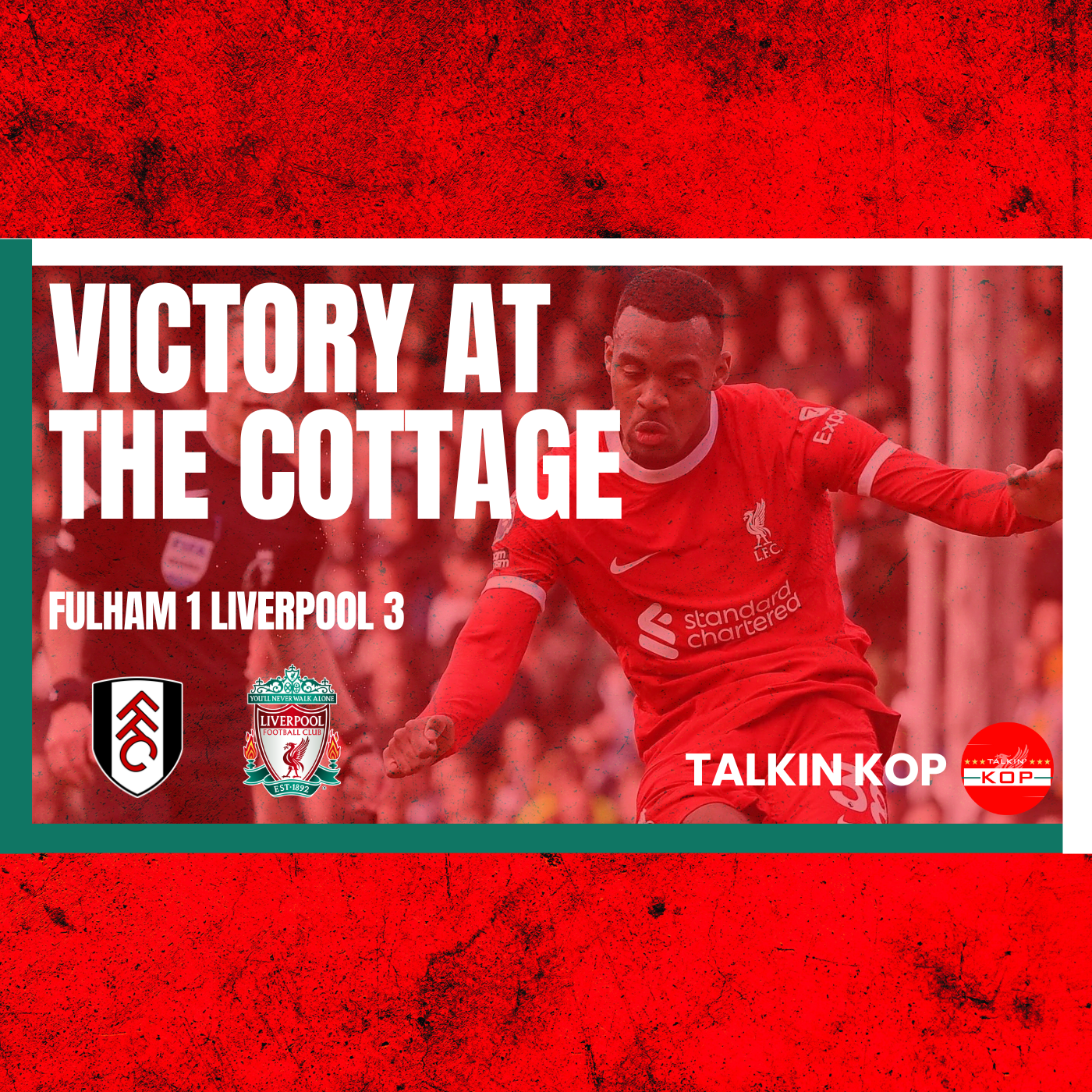 Victory At The Cottage | Fulham 1 Liverpool 3 episode artwork