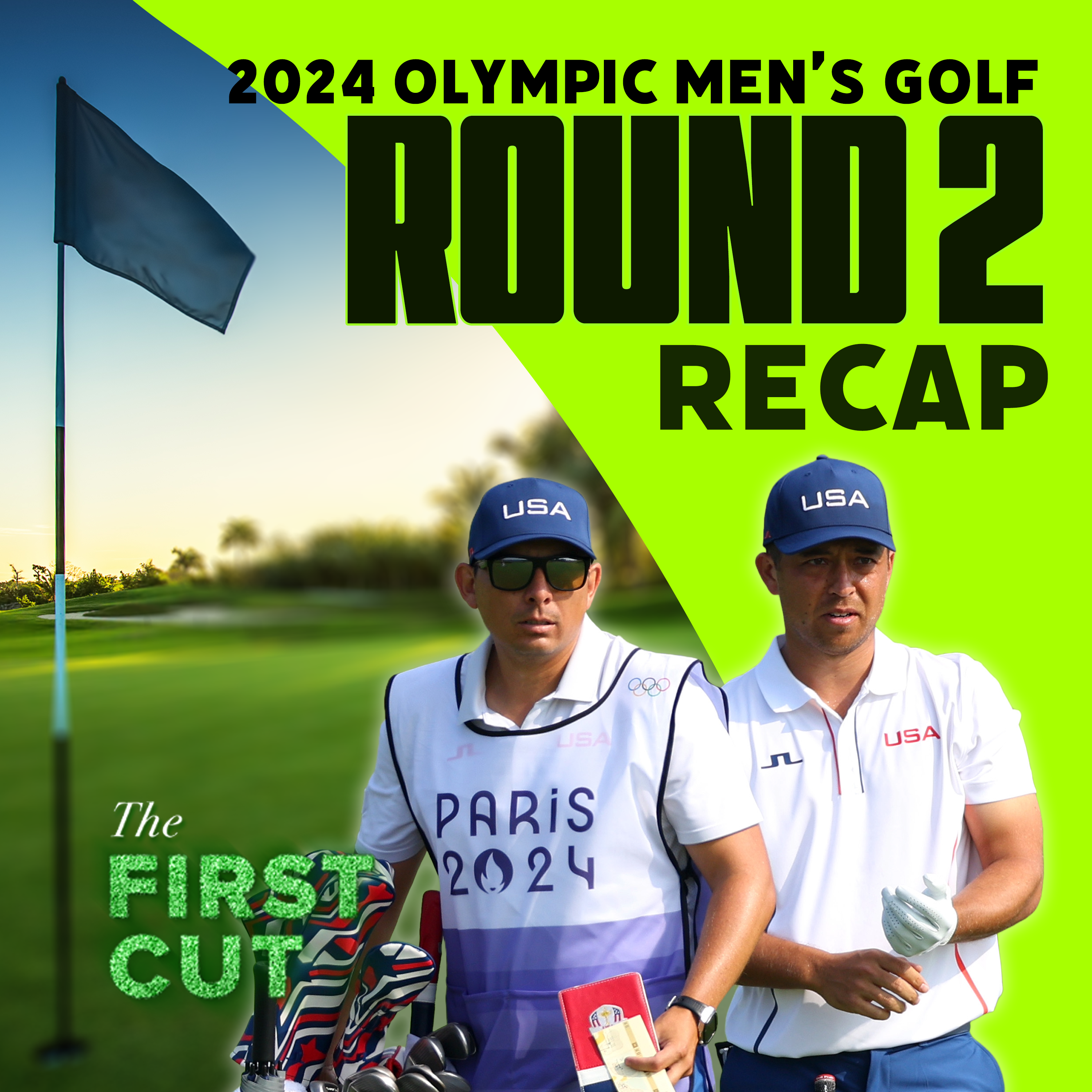 Xander Schauffele Eyes a 2nd Gold Medal - 2024 Olympic Men’s Golf Round 2 | The First Cut Podcast