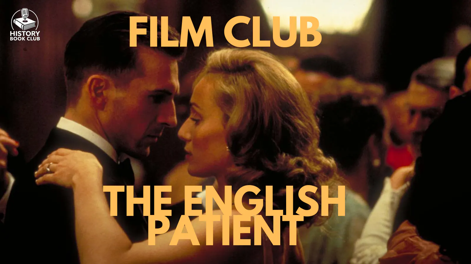 21. Film Club: The English Patient episode artwork