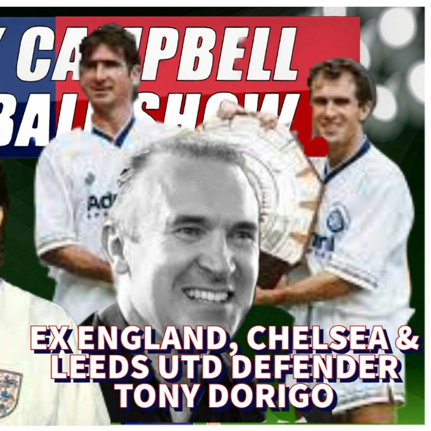 Tony Dorigo | Ex England & Former Leeds, Villa, Chelsea & Torino defender | AC Footy Show S02E03