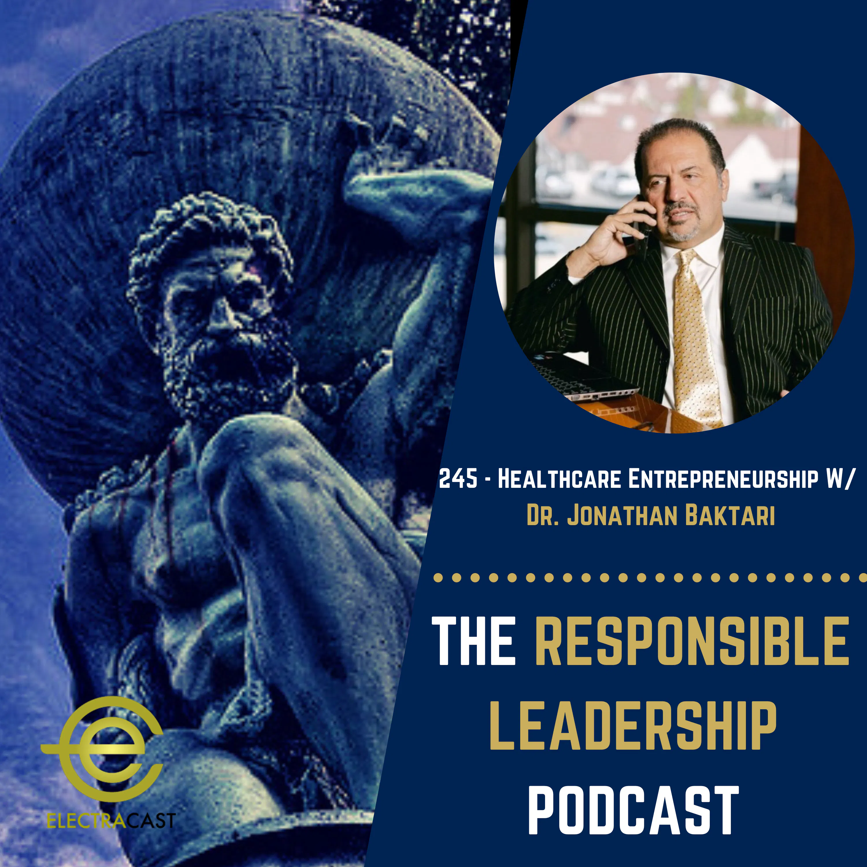 245 - Healthcare Entrepreneurship W/ Dr. Jonathan Baktari episode artwork