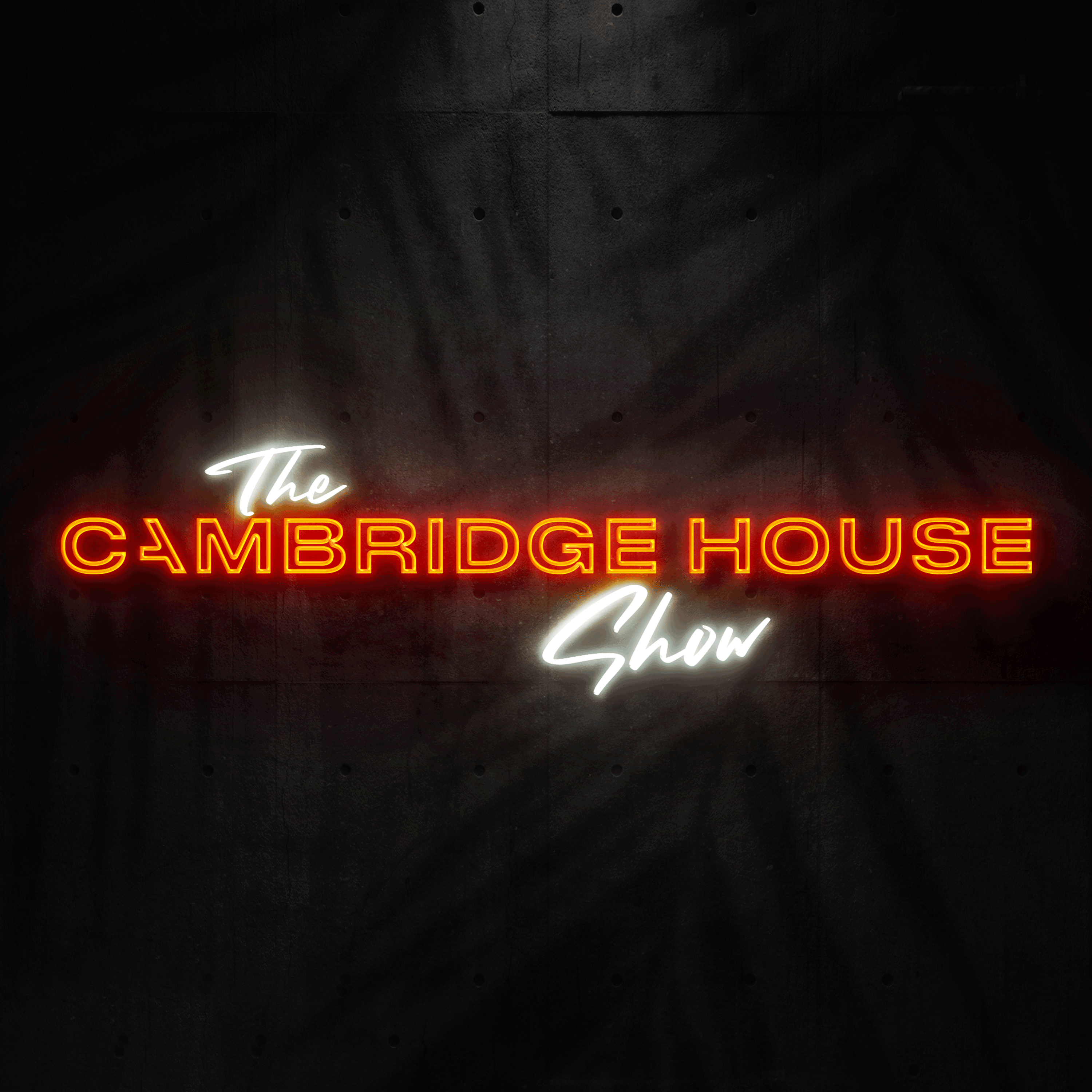 The Cambridge House Show