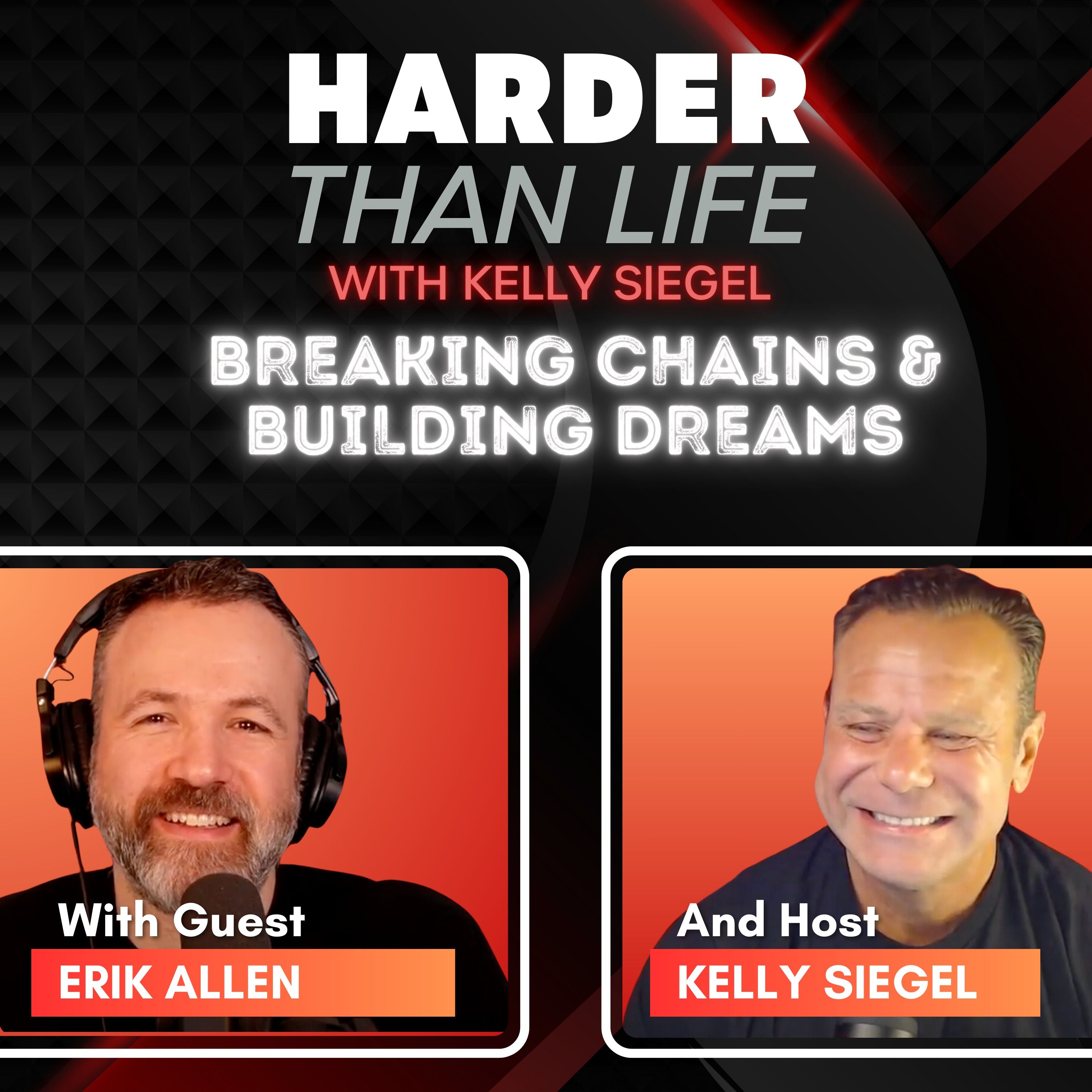 76: Breaking Chains & Building Dreams w/ Erik Allen