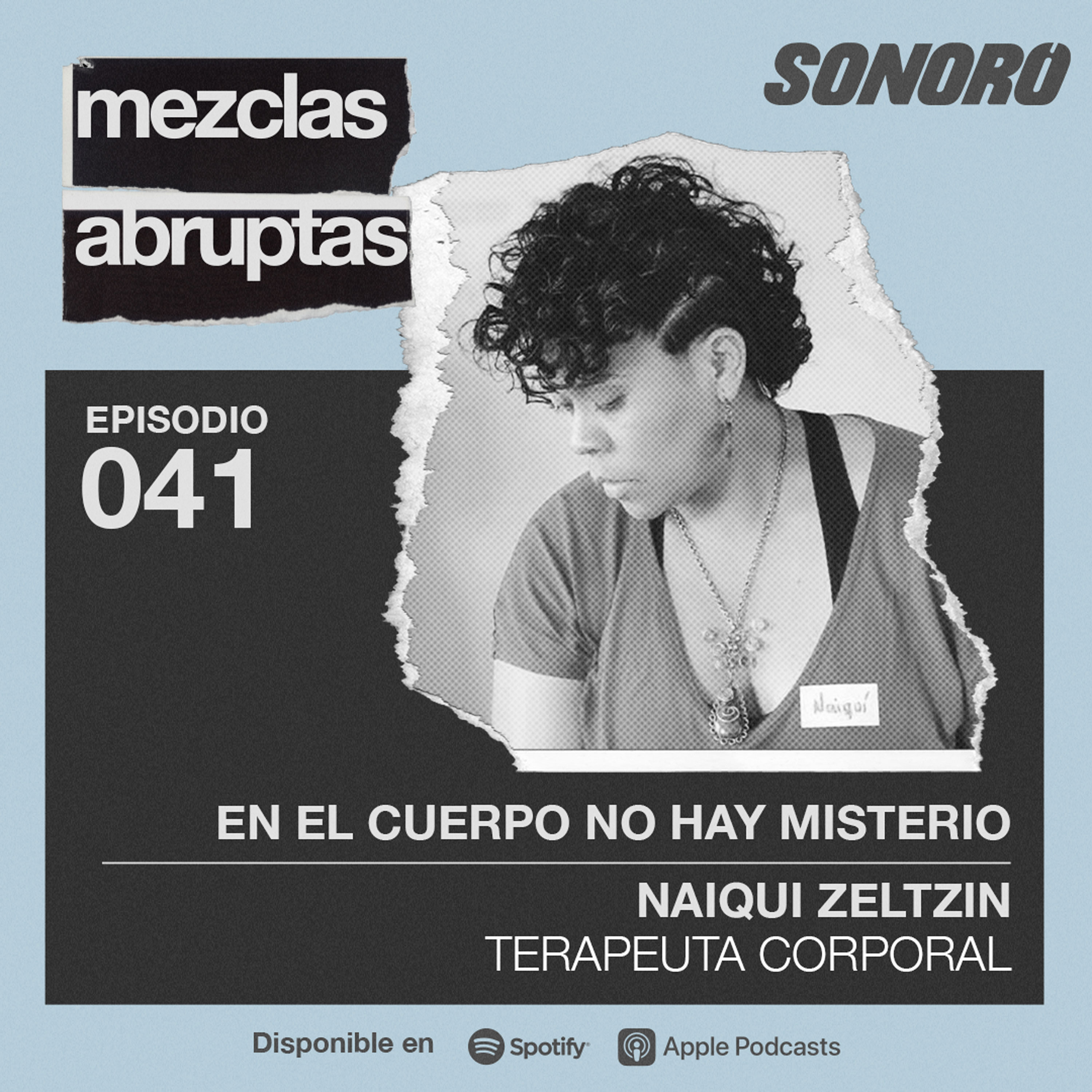 En el cuerpo no hay misterio - Naiqui Zeltzin, Terapeuta Corporal