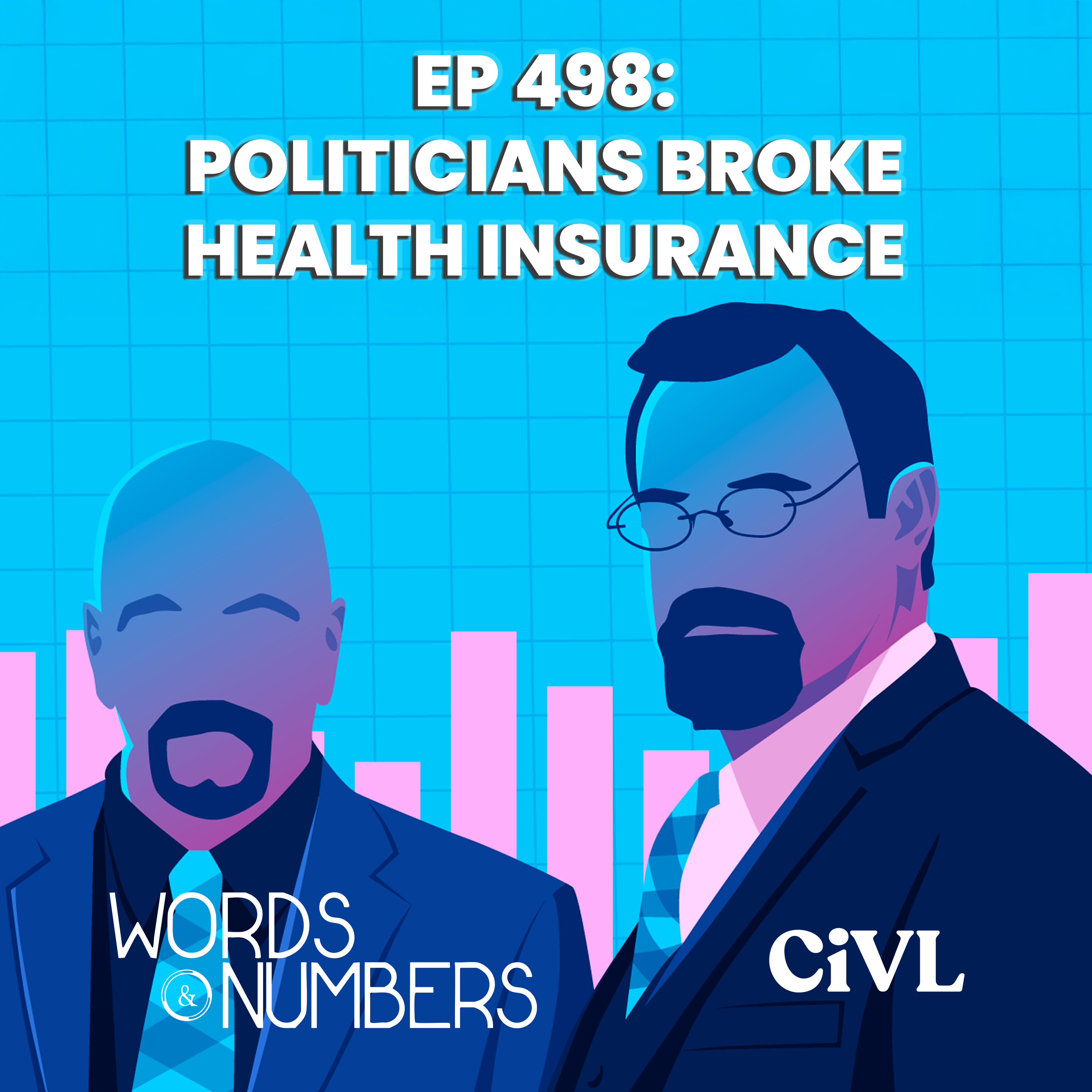 Episode 498: Politicians Broke Health Insurance