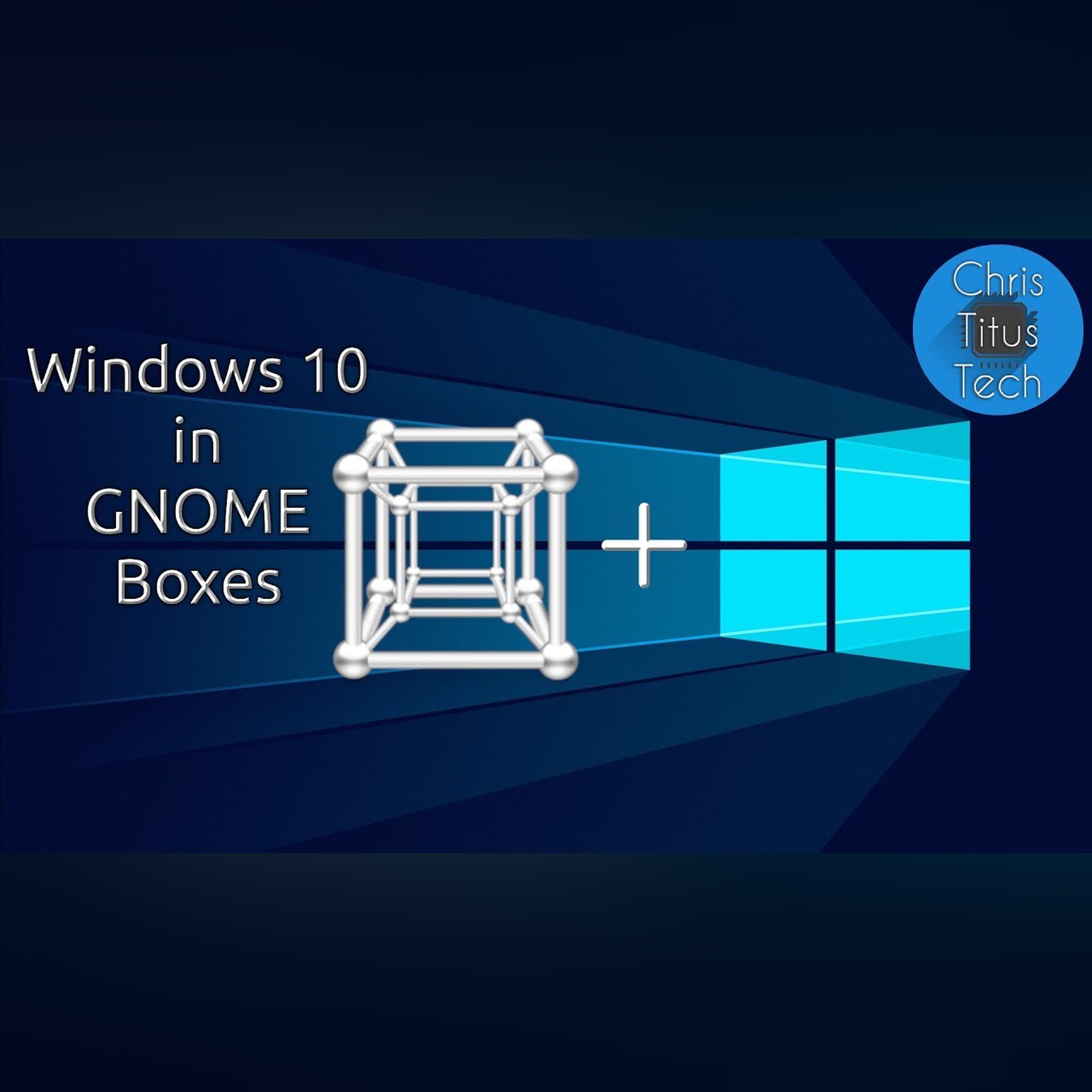 Gnome Boxes | Installing Windows on Linux episode artwork