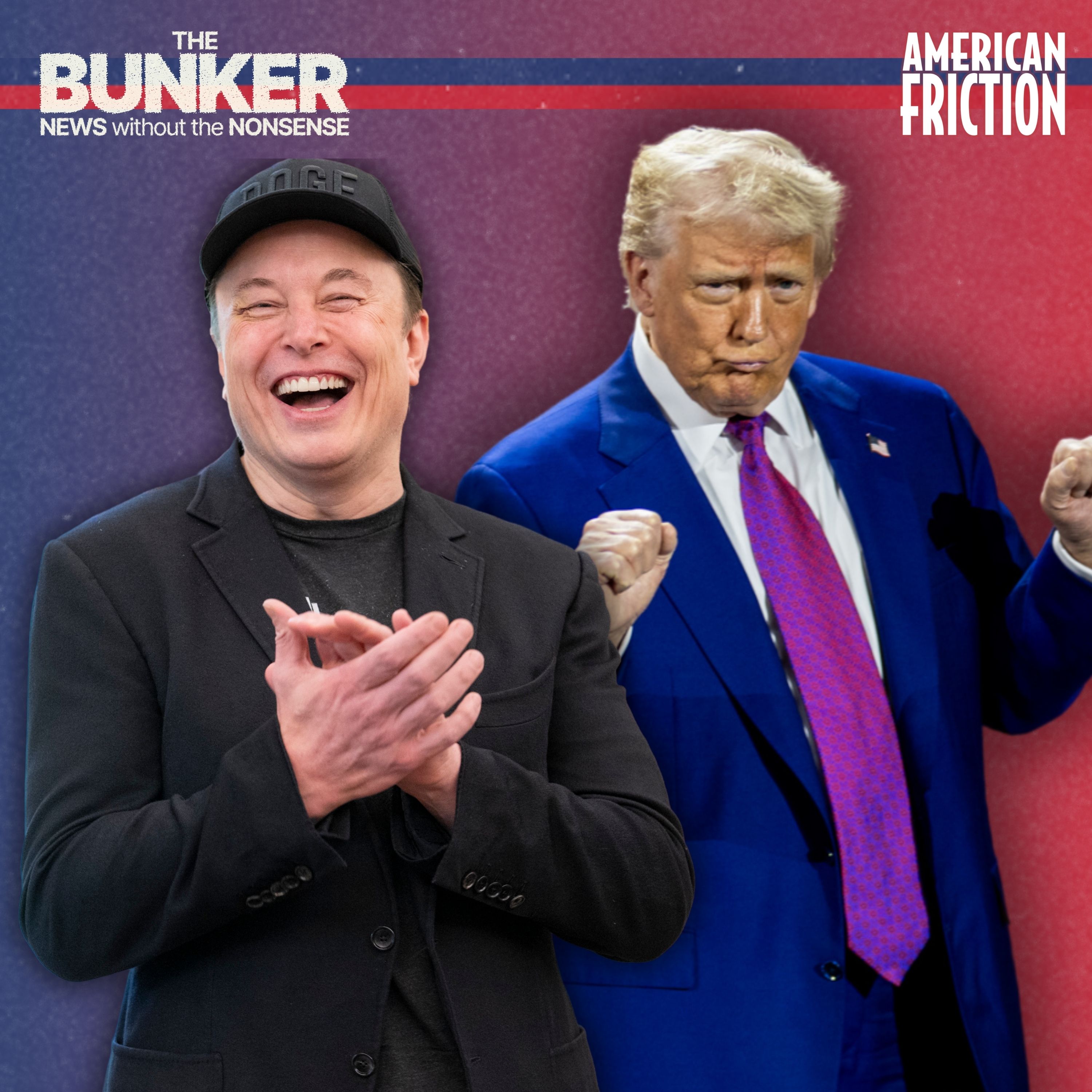 Trump vs. Musk goes nuclear – American Friction crossover special!  🇺🇸