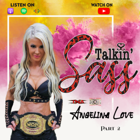 Talkin' Sass - Angelina Love, Part 2 episode artwork