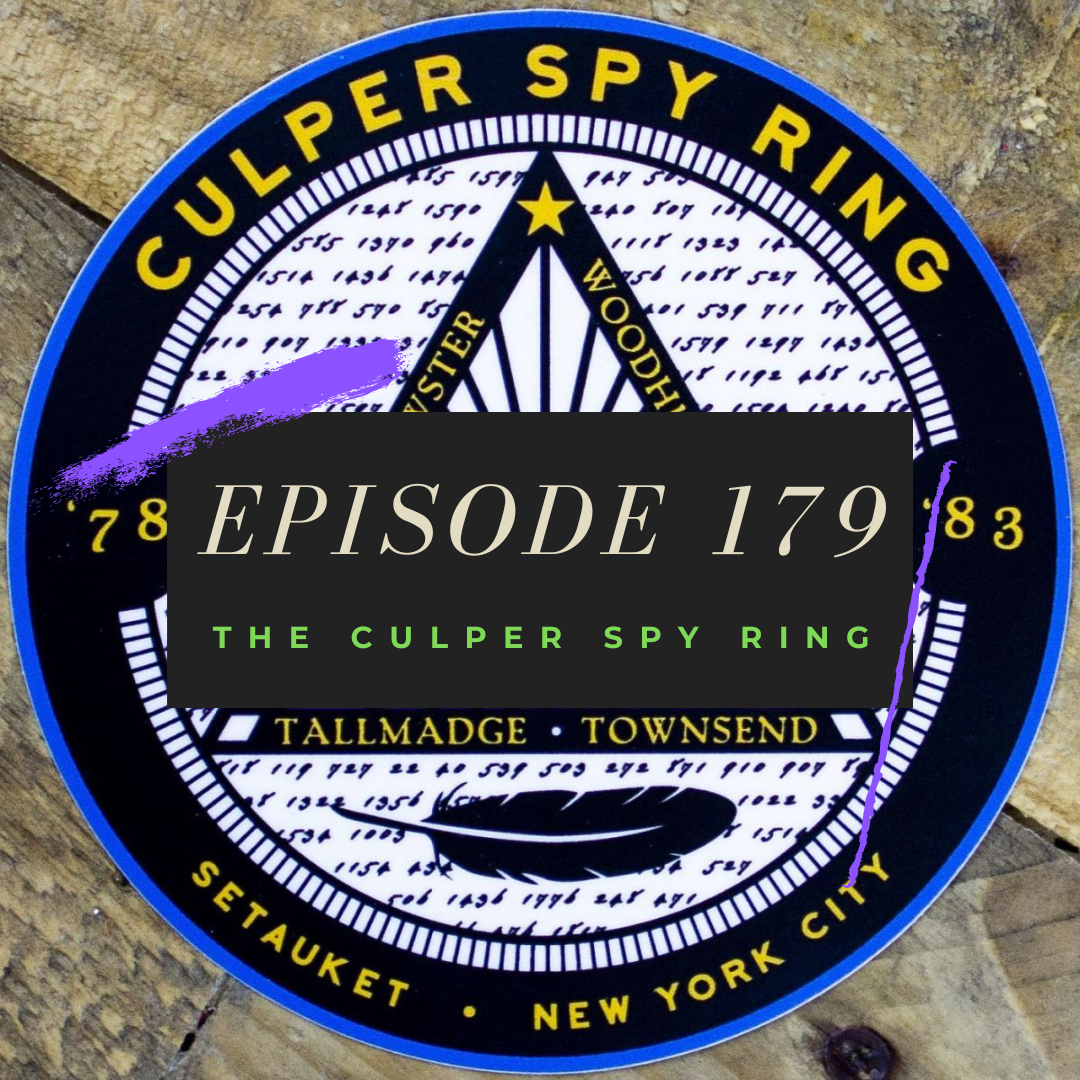 Ep. 179: The Culper Spy Ring