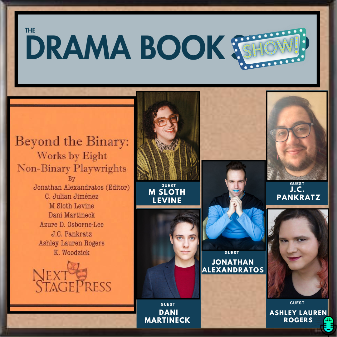 Beyond The Binary: Eight Non-Binary Plays- A Celebration of the Playwrights episode artwork
