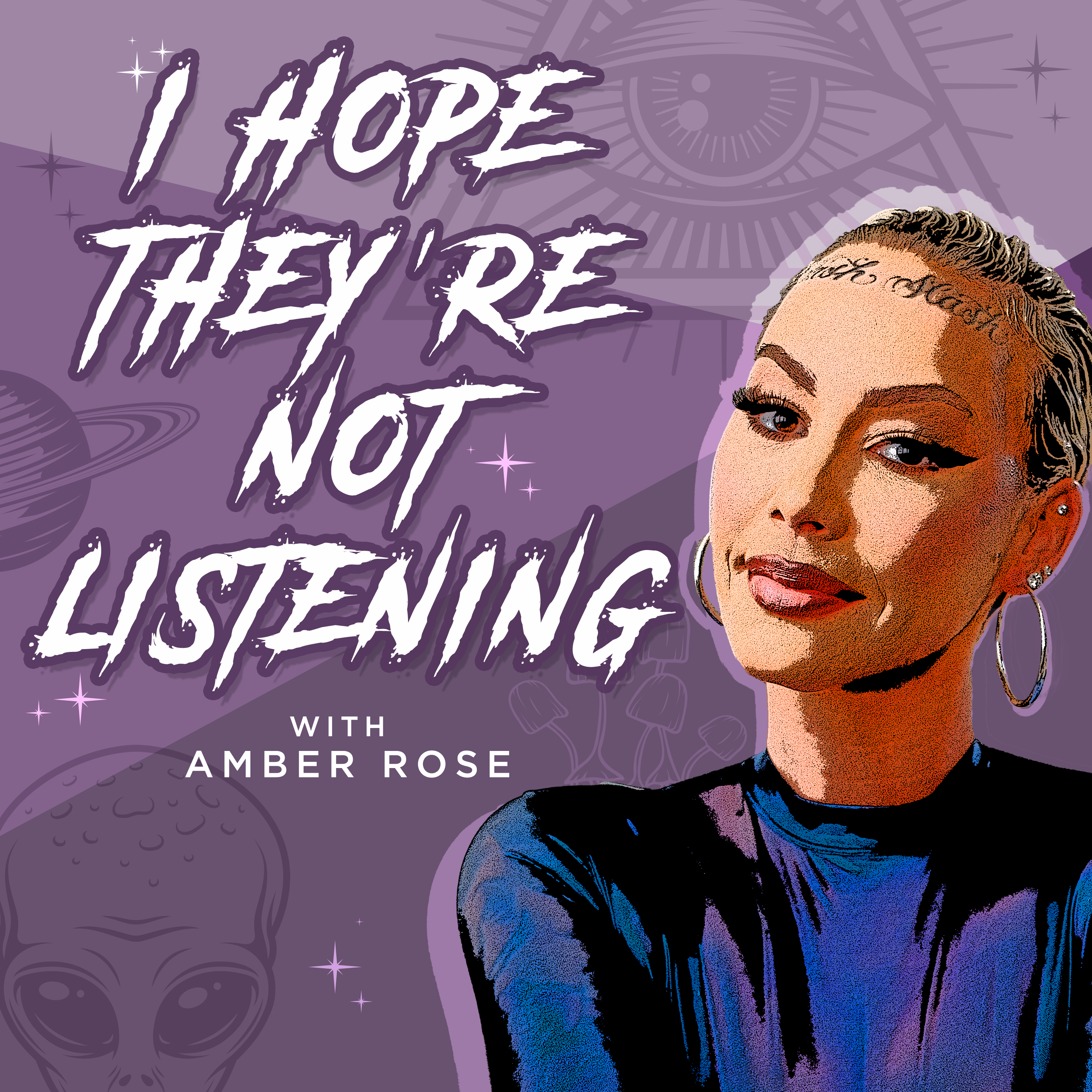 I Hope They\'re Not Listening with Amber Rose