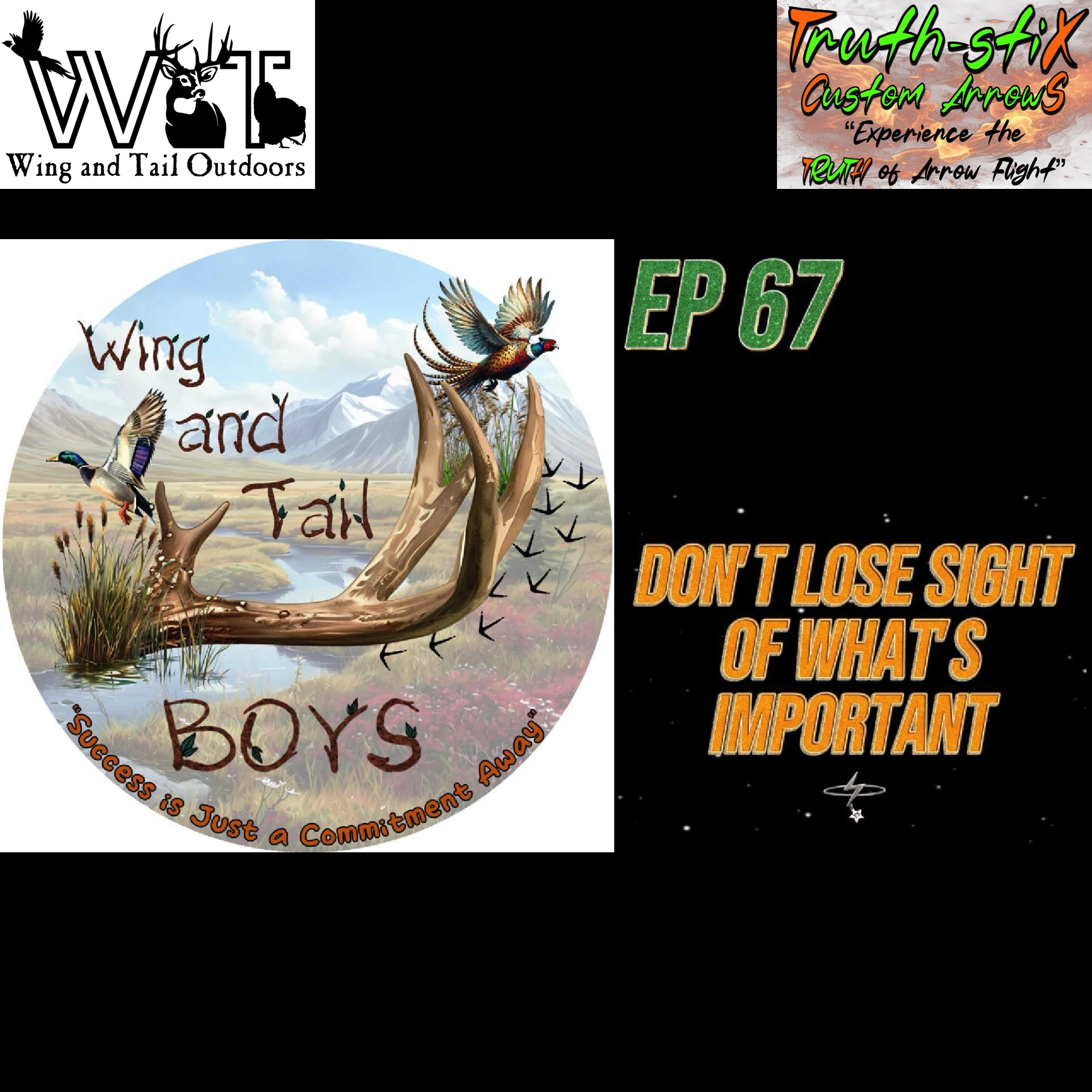 Wing & Tail Outdoors - Don't Lose Sight of What's Important