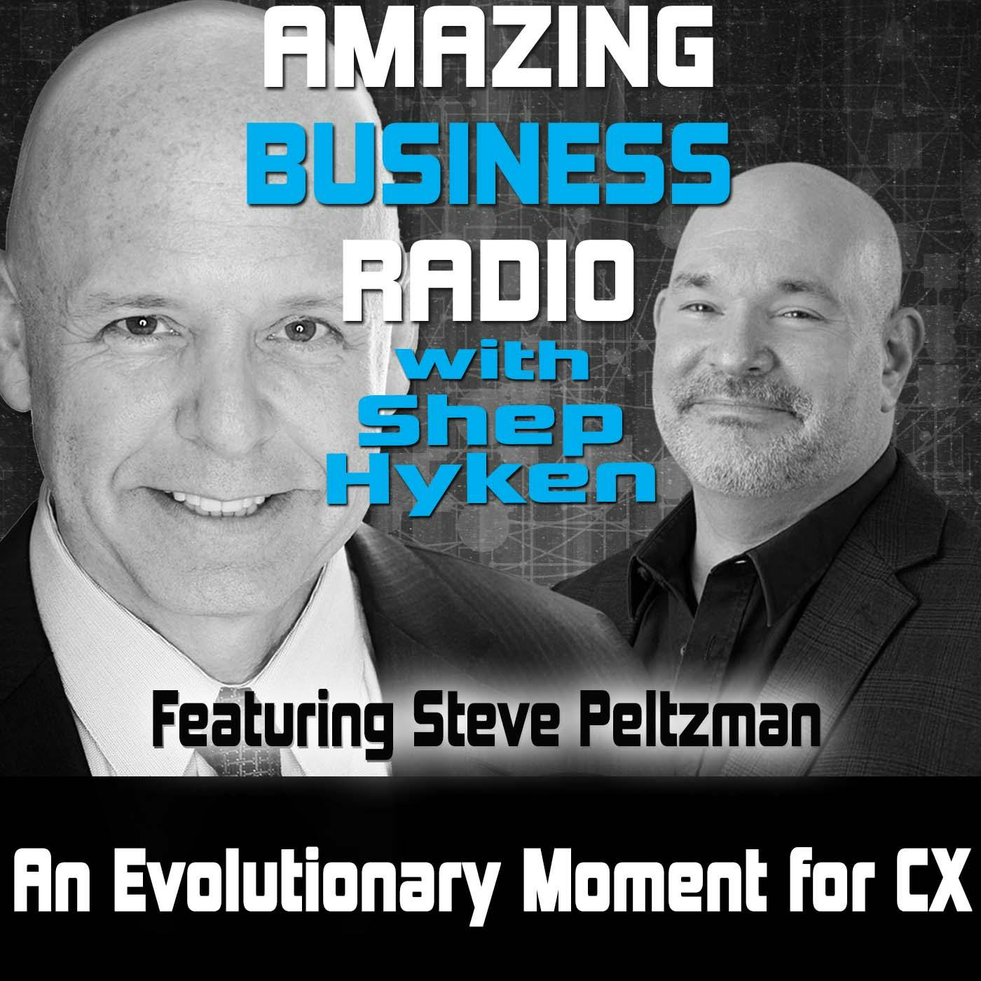 An Evolutionary Moment for CX Featuring Steve Peltzman