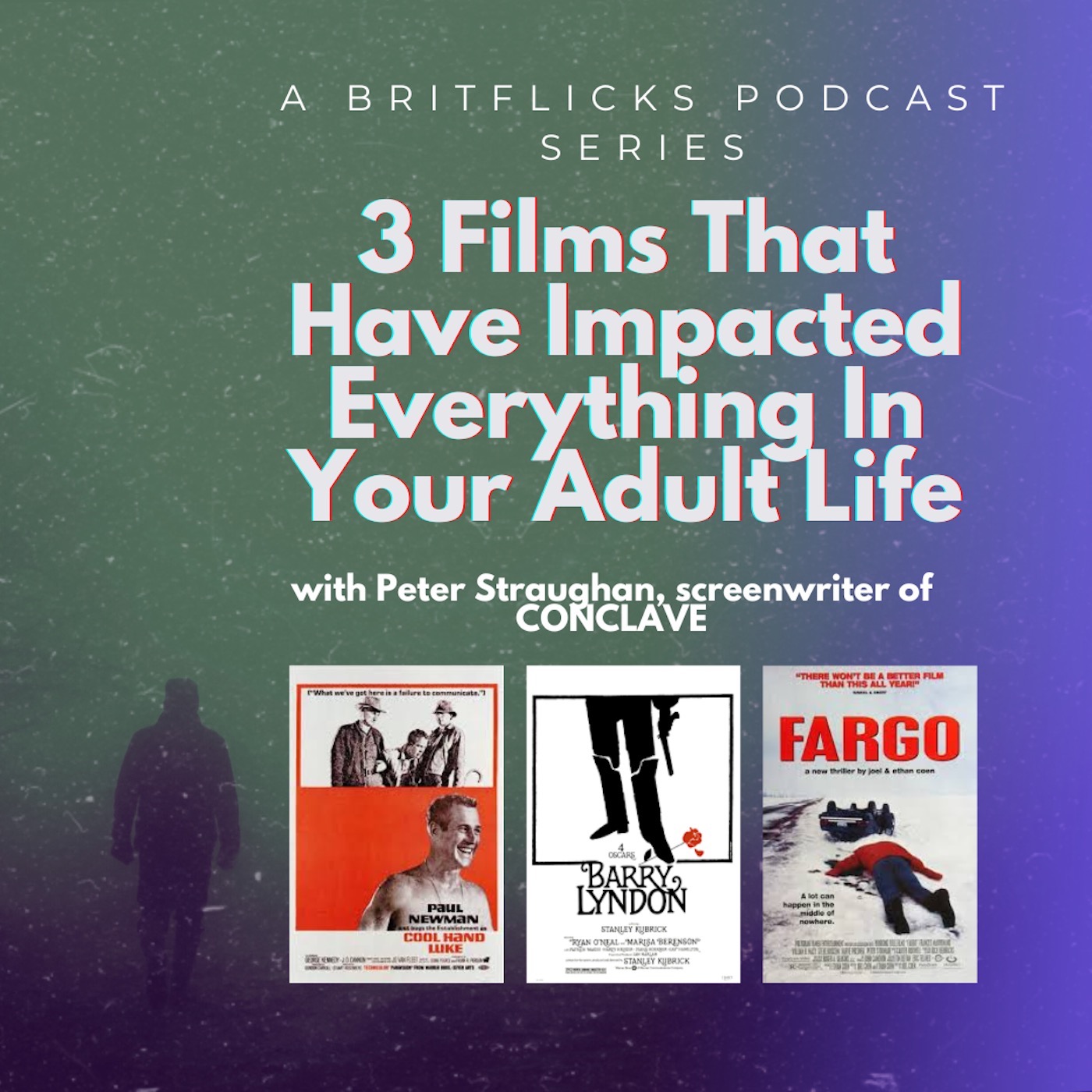3 FILMS THAT HAVE IMPACTED EVERYTHING IN YOUR ADULT LIFE