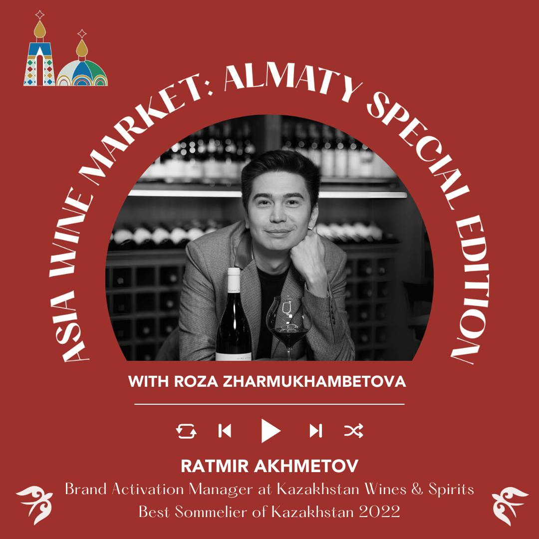 Ep. 2338 Ratmir Akhmetov of Kazakhstan Wines & Spirits | Asia Wine Market: Almaty Special Edition