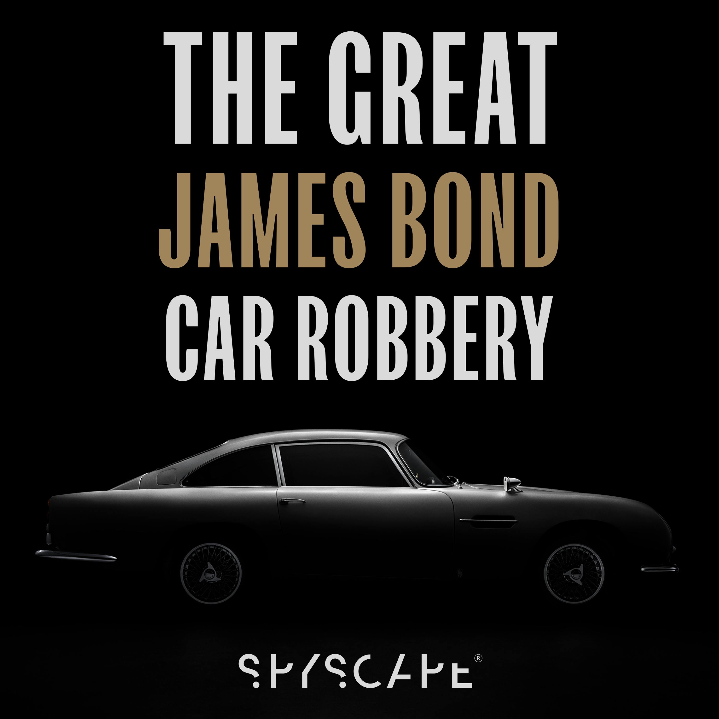 Introducing... The Great James Bond Car Robbery