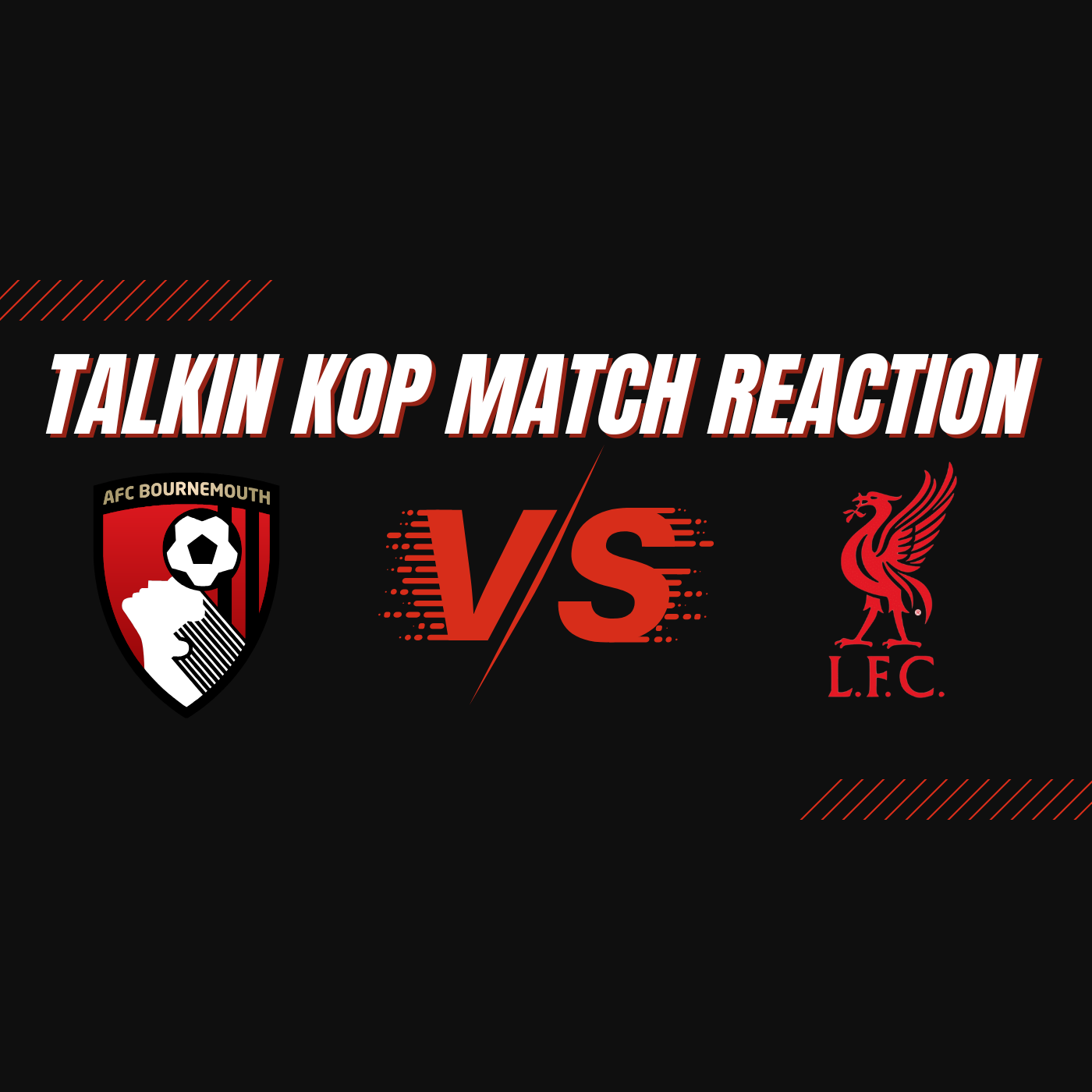 Instant Match Reaction - Bournemouth 0 Liverpool 2 episode artwork