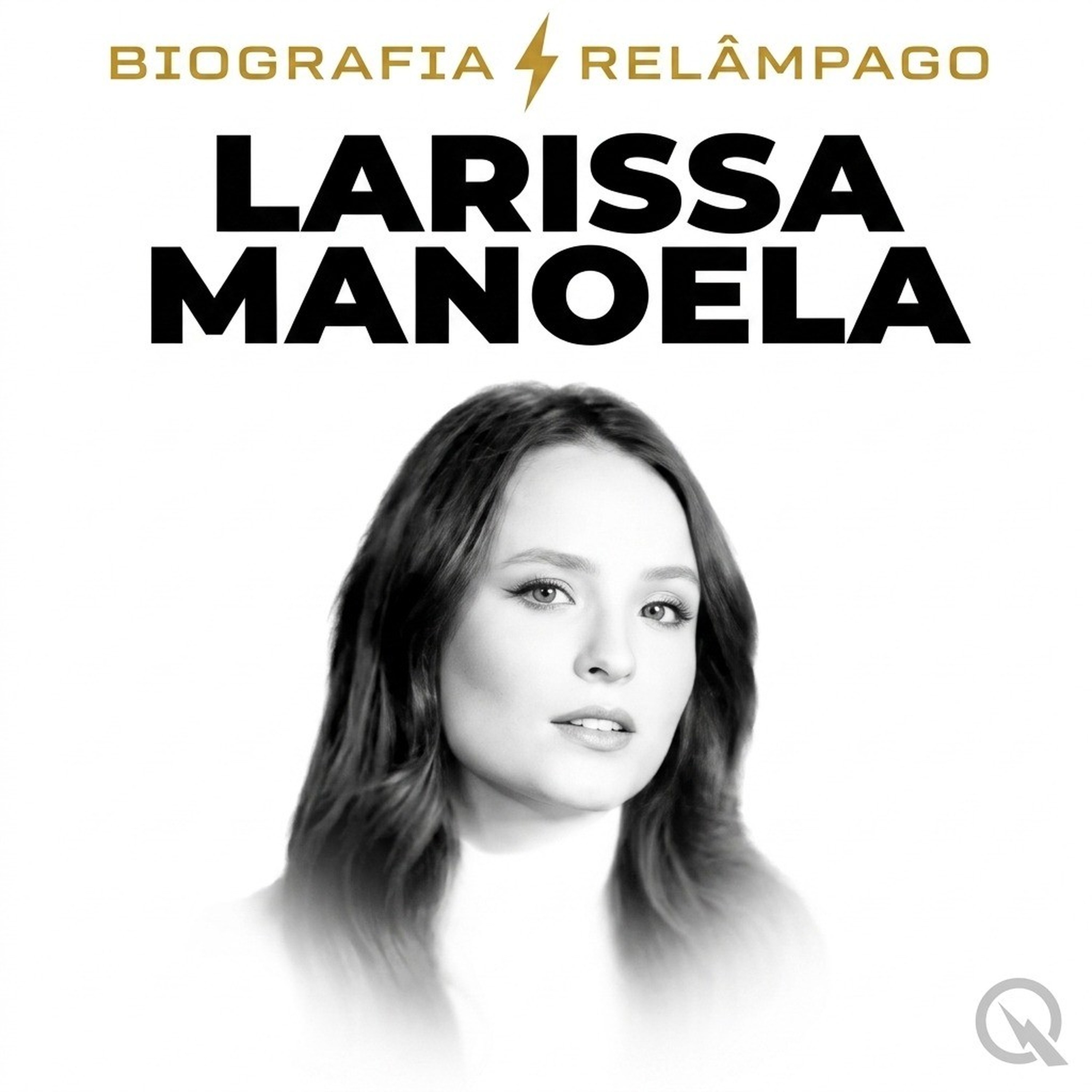 Larissa Manoela - Biografia Relâmpago