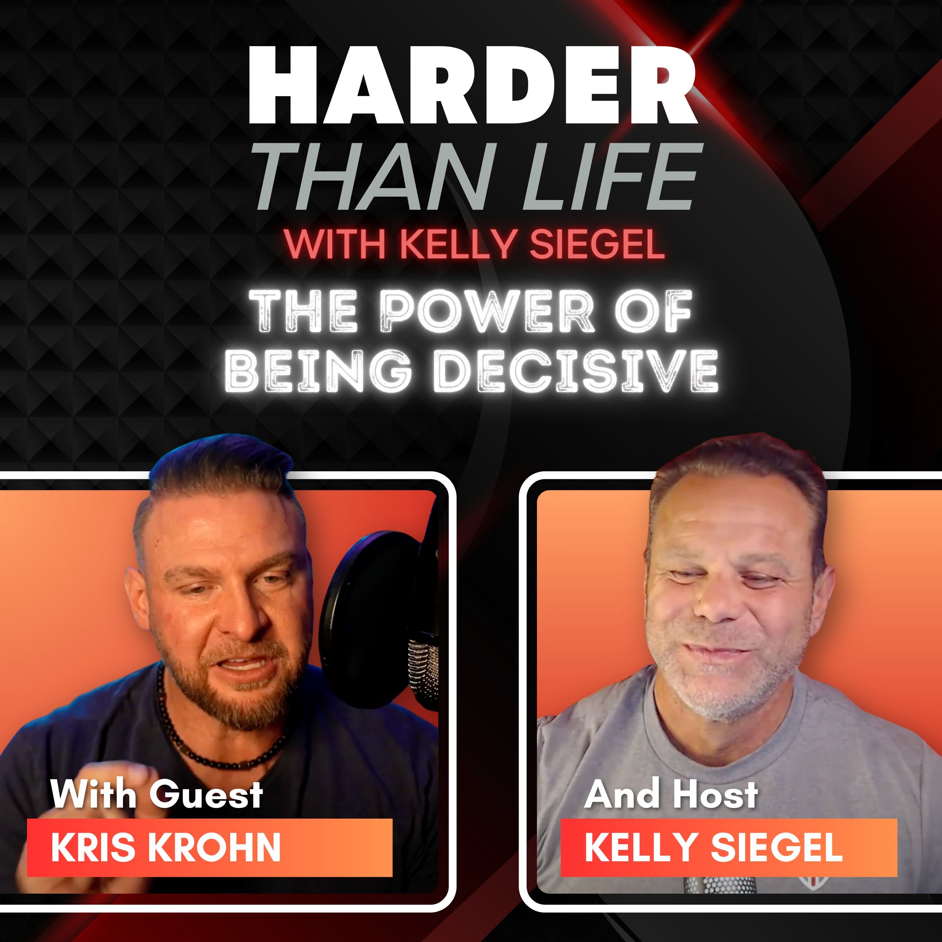 75: The Power of Being Decisive w/ Kris Krohn