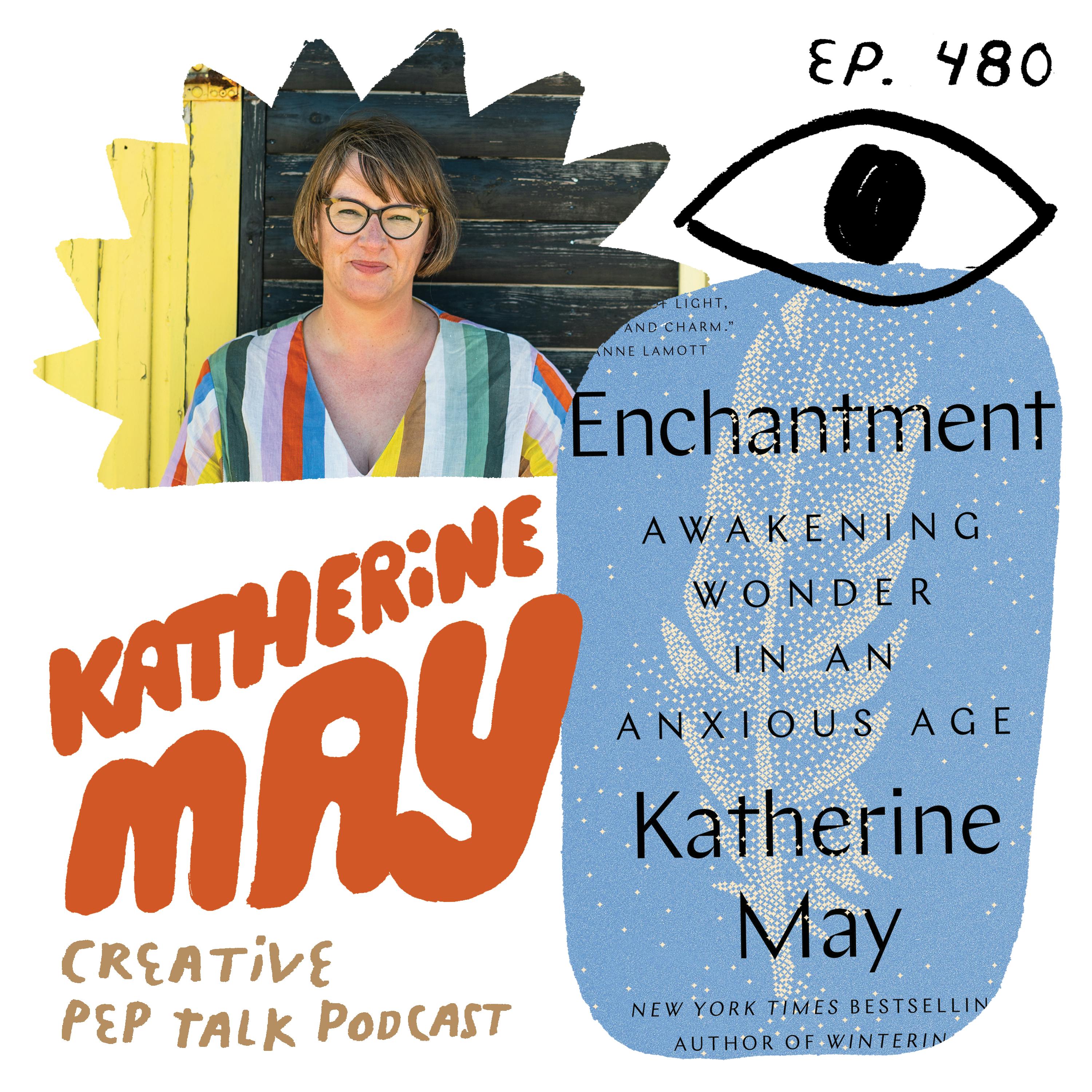 480 - Creating Wonder Rituals, with Katherine May 480 - Creating Wonder Rituals, with Katherine May