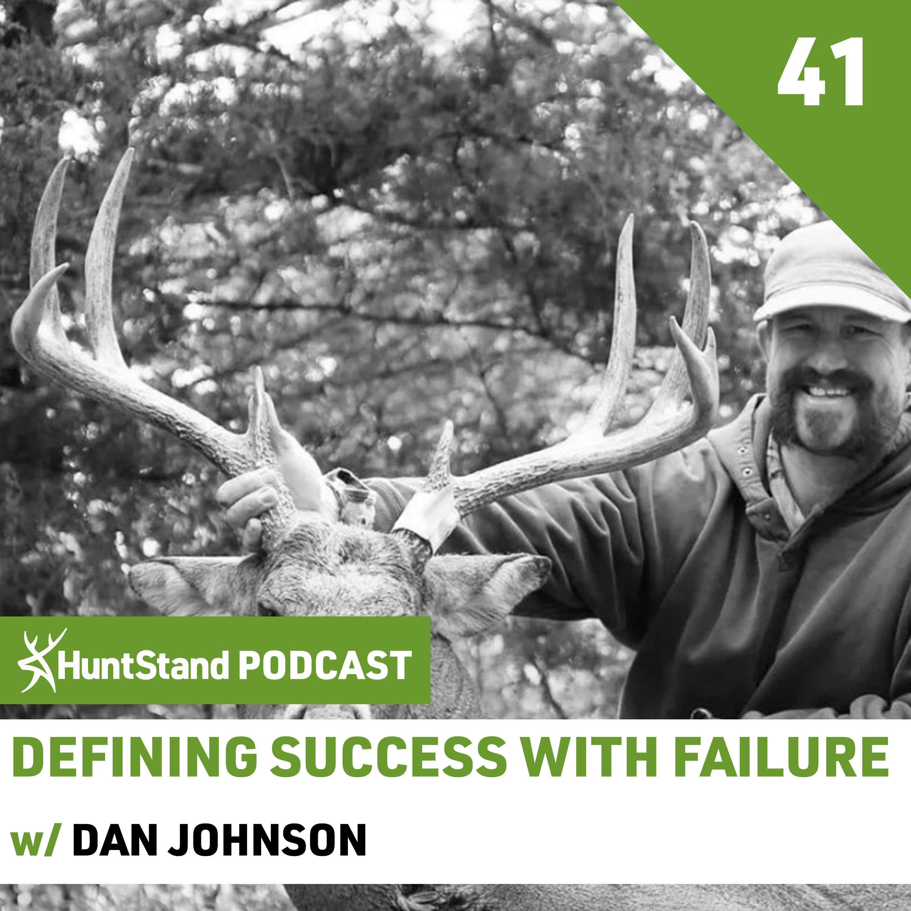#076 - Dan Johnson - DEFINING SUCCESS WITH FAILURE