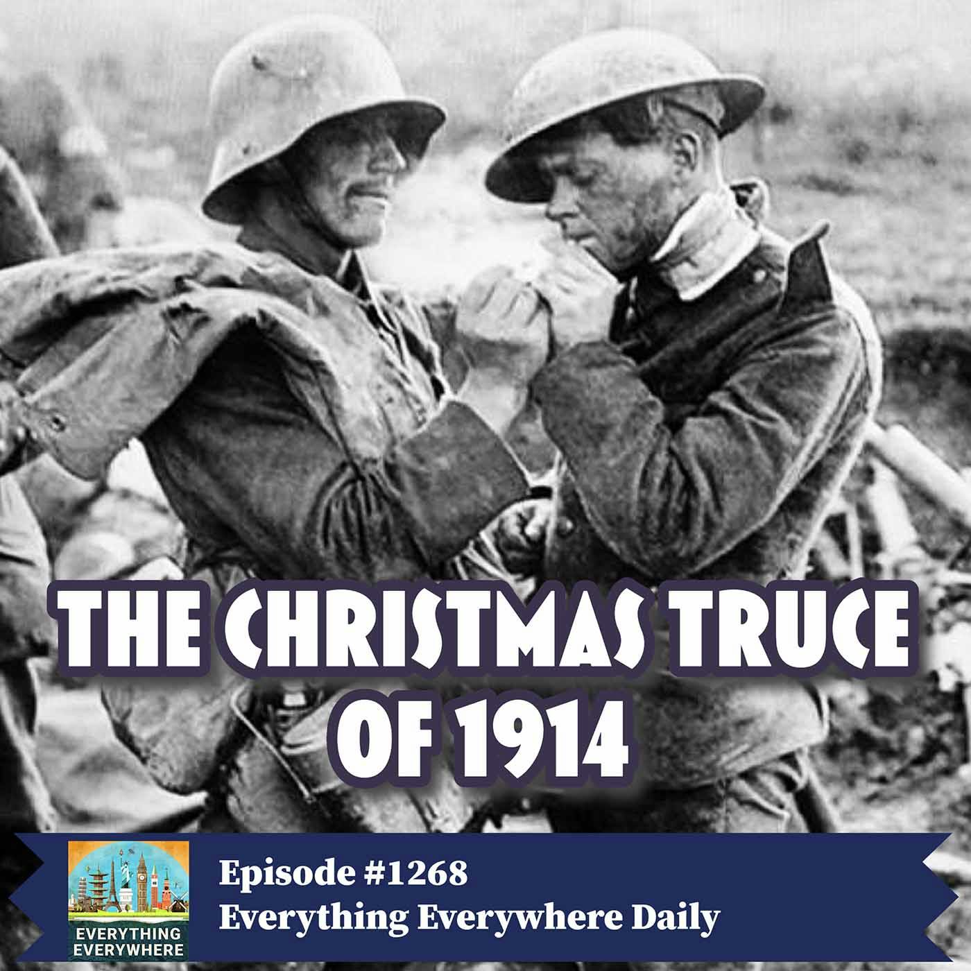 The Christmas Truce of 1914 (Encore)