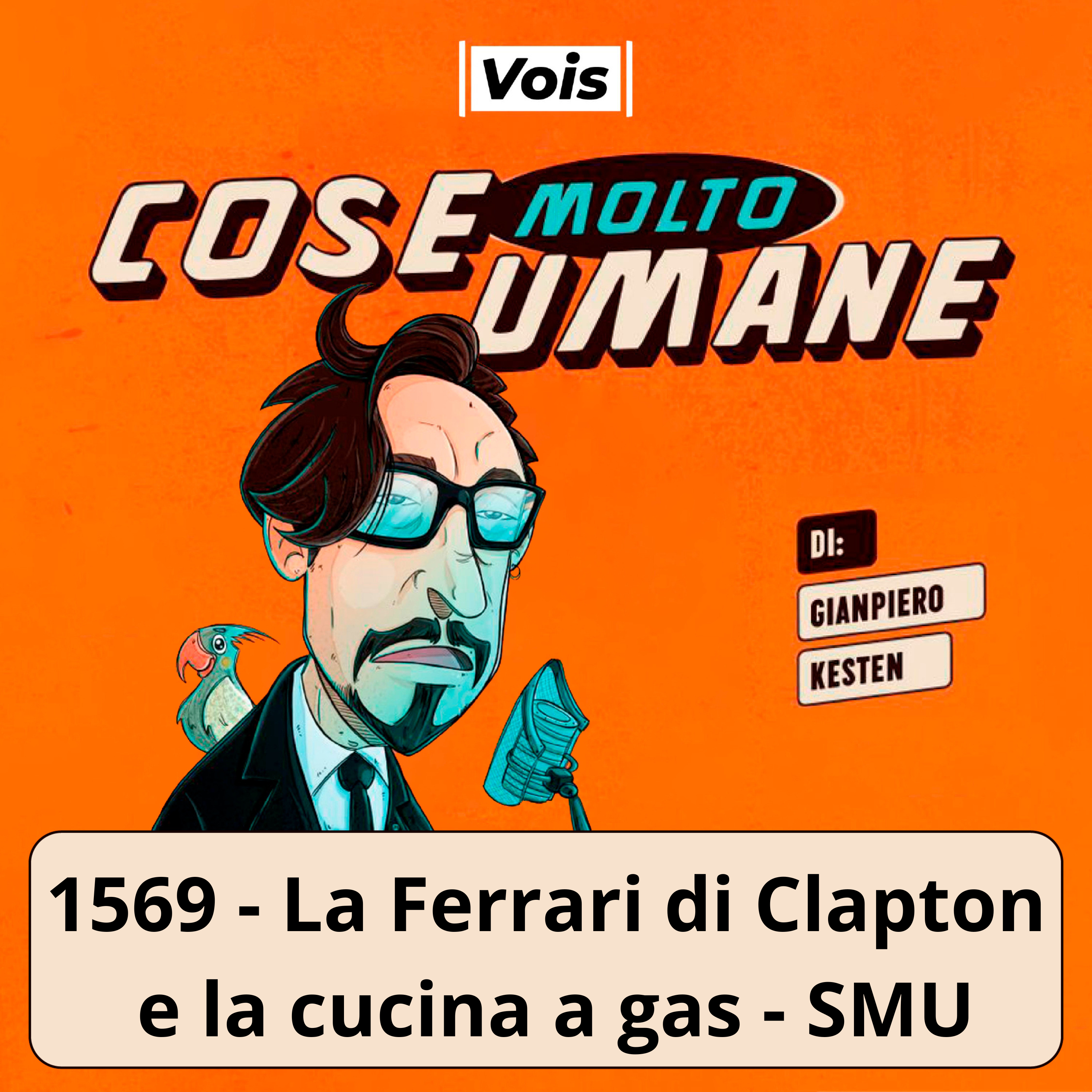1569 - La Ferrari di Clapton e la cucina a gas - SMU