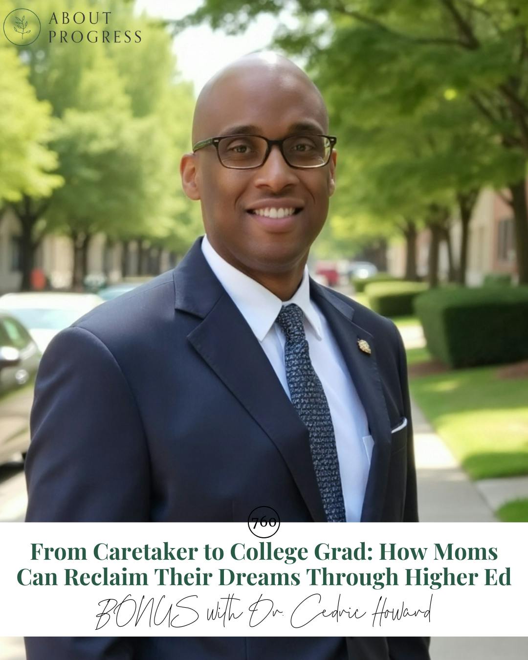 AP 760: From Caretaker to College Grad: How Moms Can Reclaim Their Dreams Through Higher Ed || BONUS with Dr. Cedric Howard AP 760: From Caretaker to College Grad: How Moms Can Reclaim Their Dreams Through Higher Ed || BONUS with Dr. Cedric Howard