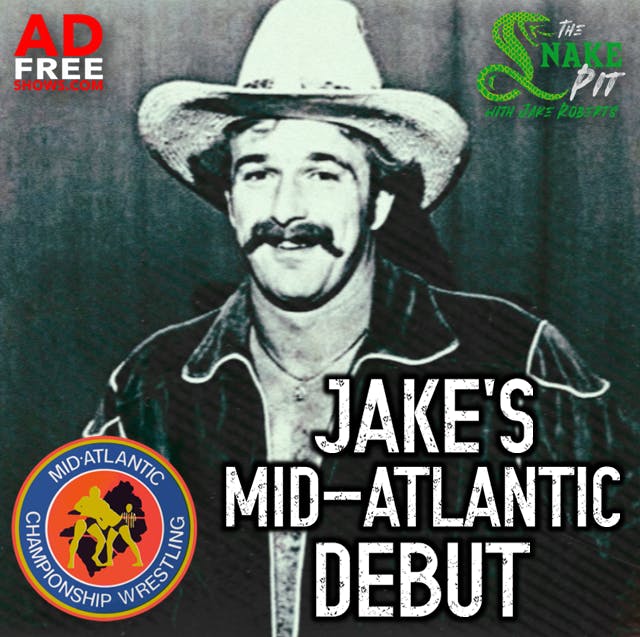 The Snake Pit Ep. 56: Jake's Mid-Atlantic Debut