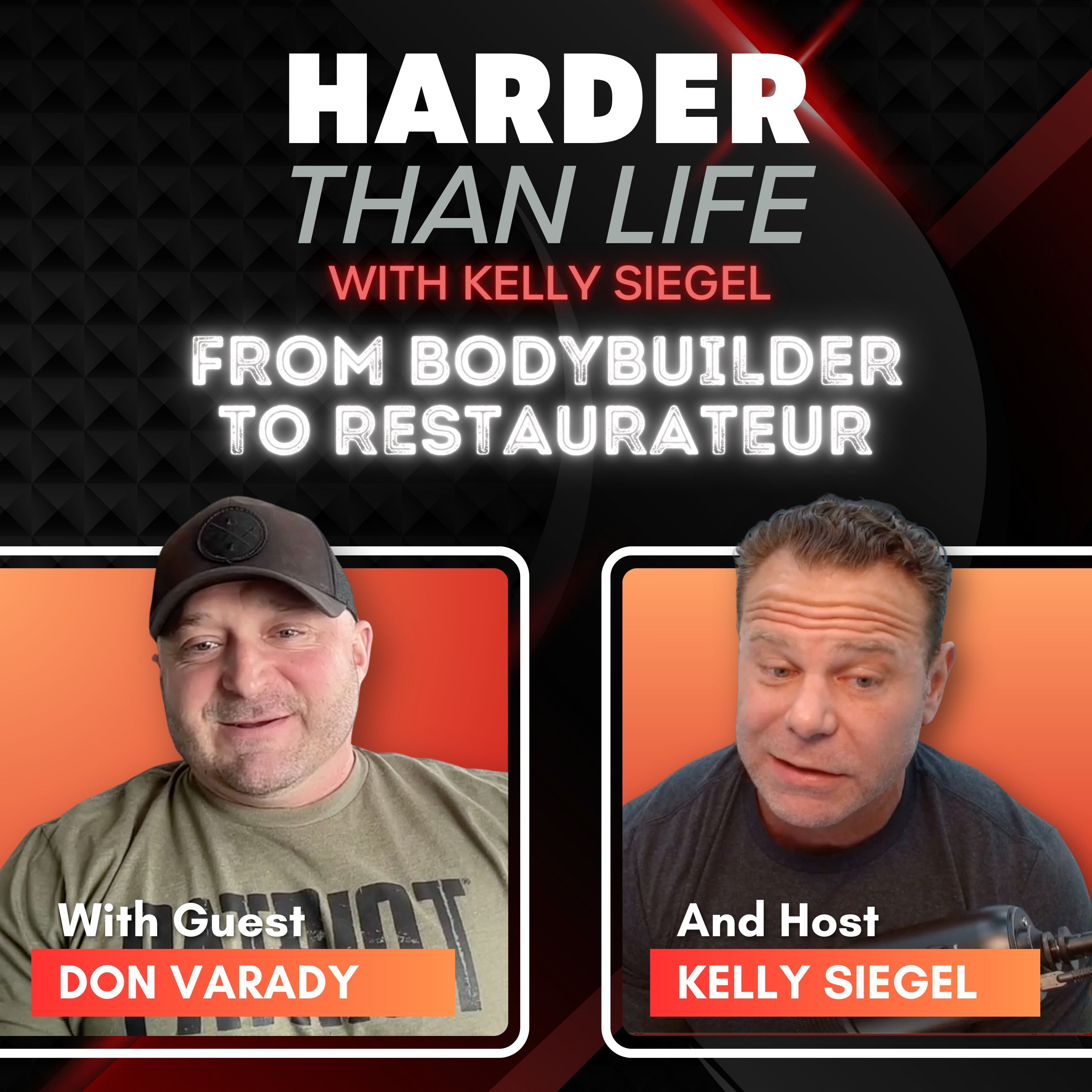 74: From Bodybuilder to Restaurateur w/ Don Varady
