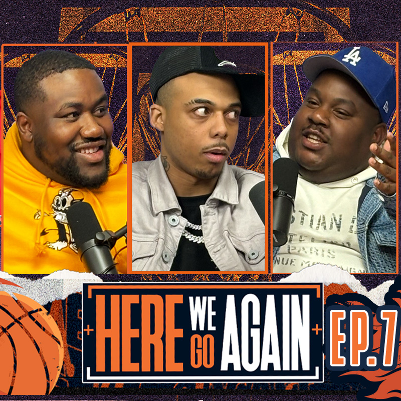 Here We Go Again Ep. 7