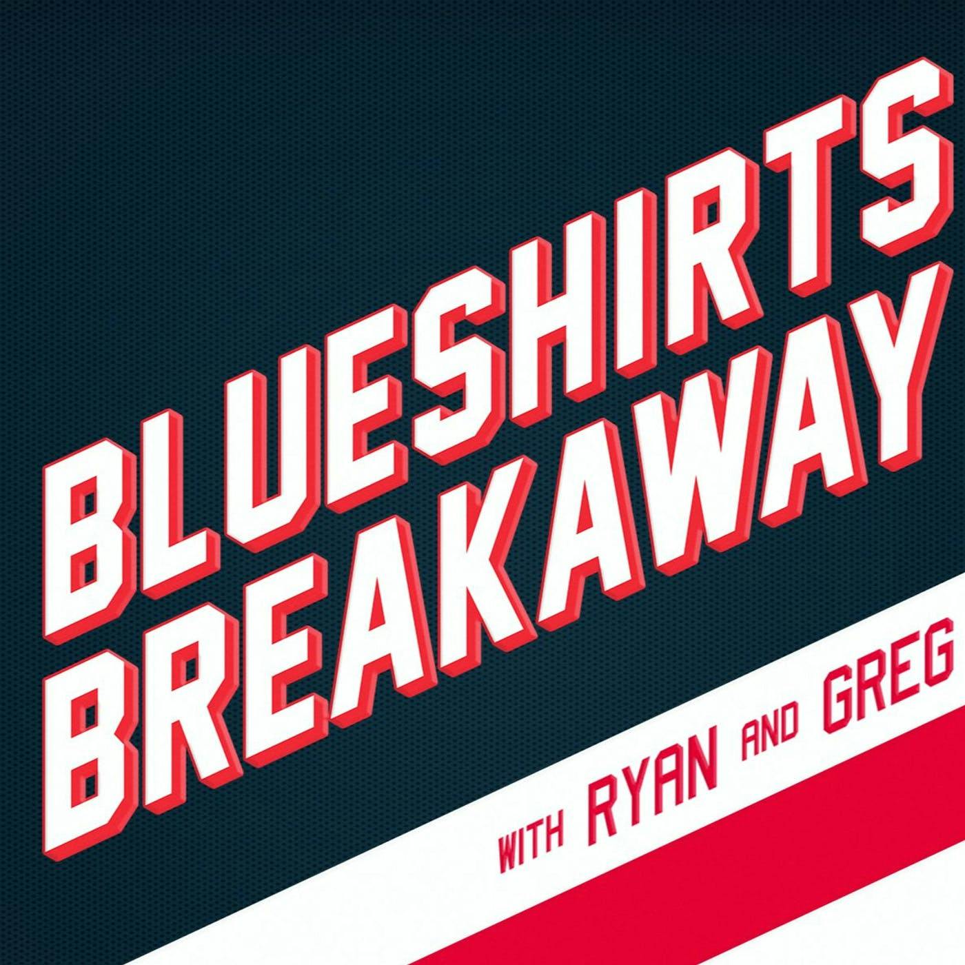 Blueshirts Breakaway - Episode 100 Special with Joe Fortunato & Bryan Wojtanik