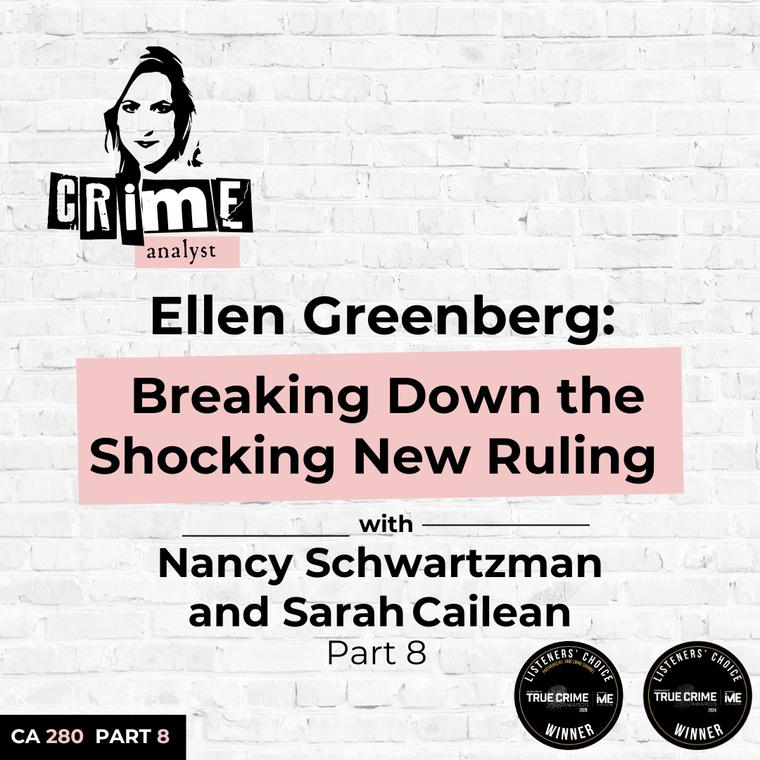Ep 280: Ellen Greenberg: Breaking Down the Shocking New Ruling with Nancy Schwartzman and Sarah Cailean, Part 7