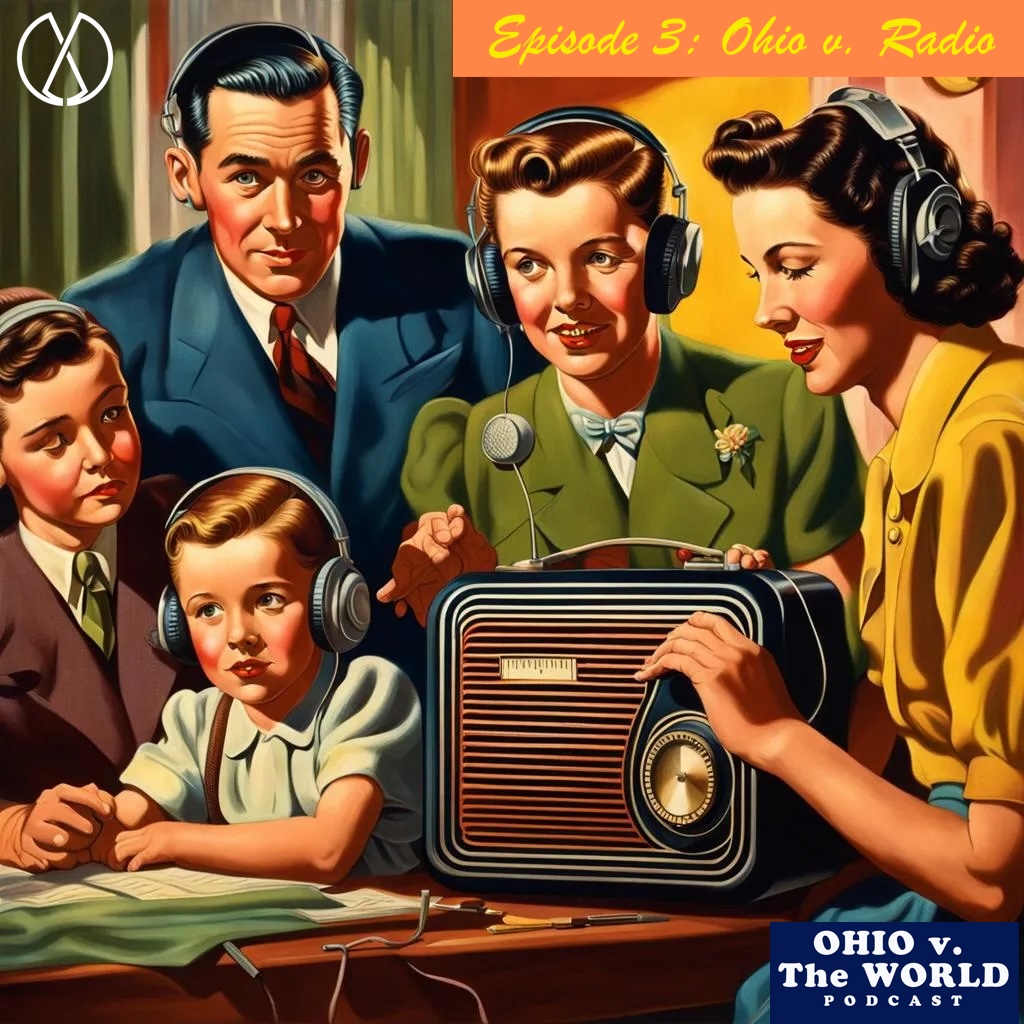 The Original Fake News (Ep. 3: "Ohio v. Radio")