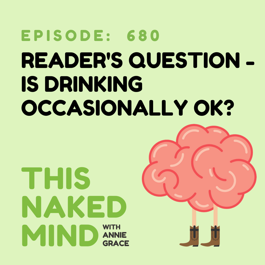 EP 680: Reader’s Question - Is drinking occasionally ok?