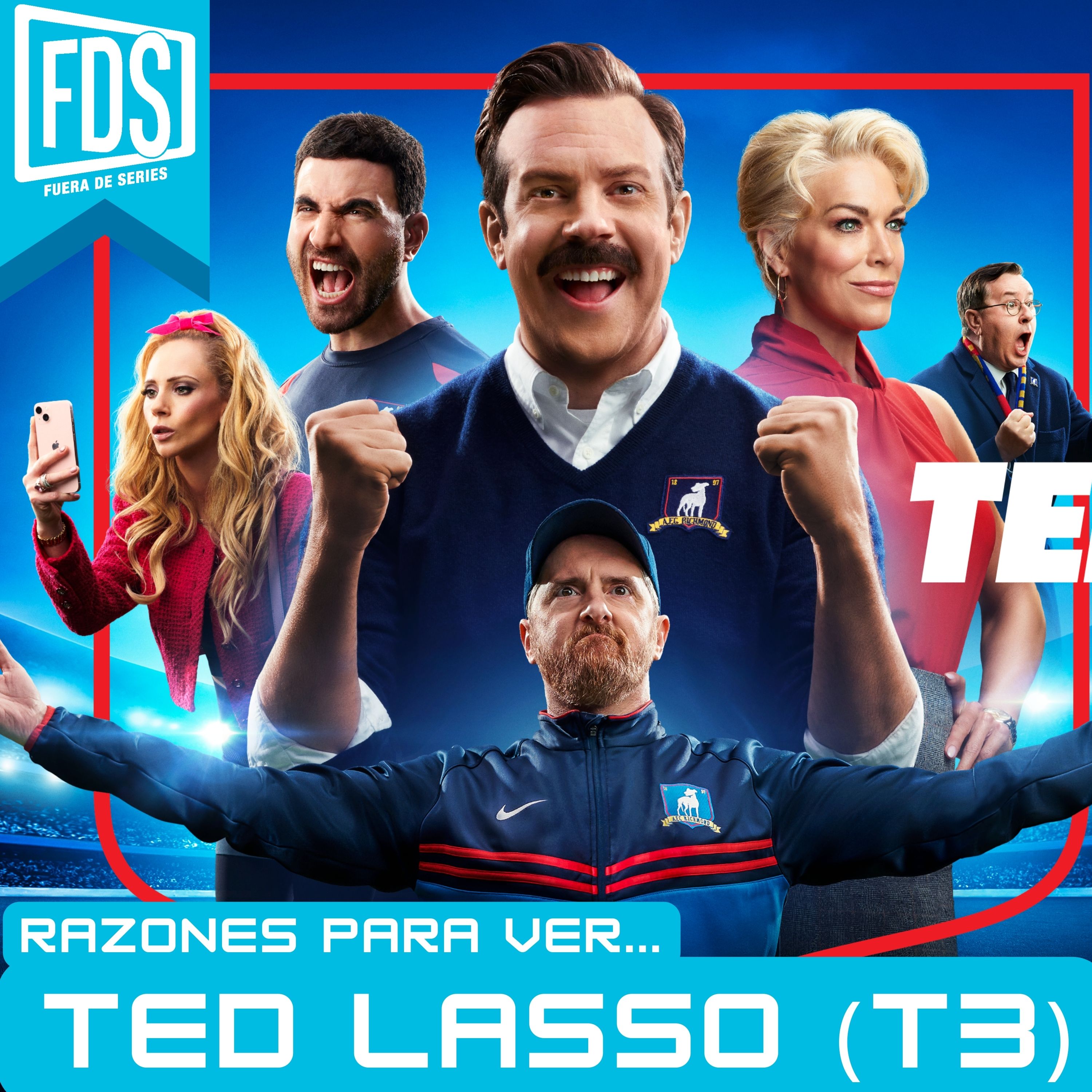 Ted Lasso, Temporada 3 | Razones Para Ver – Review, De Fuera De Series ...