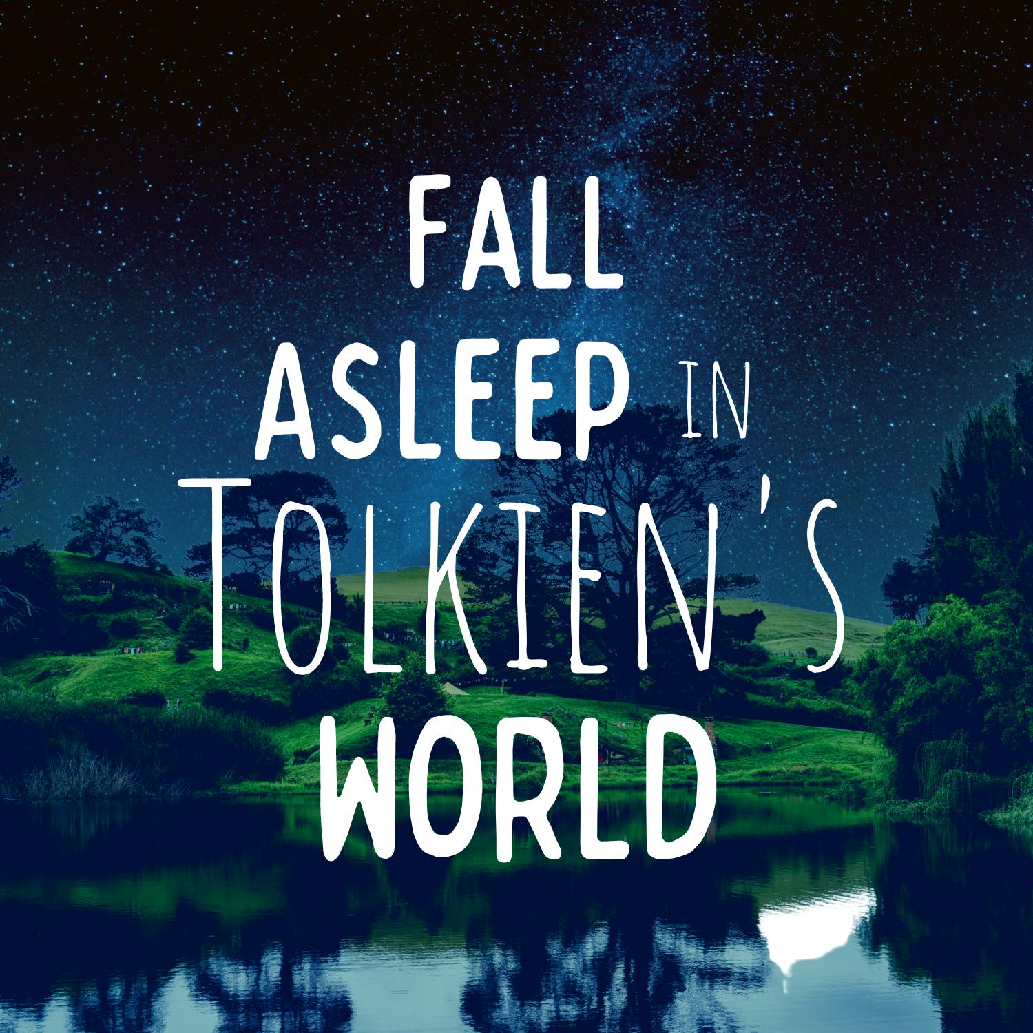 Fall Asleep in Tolkien's World