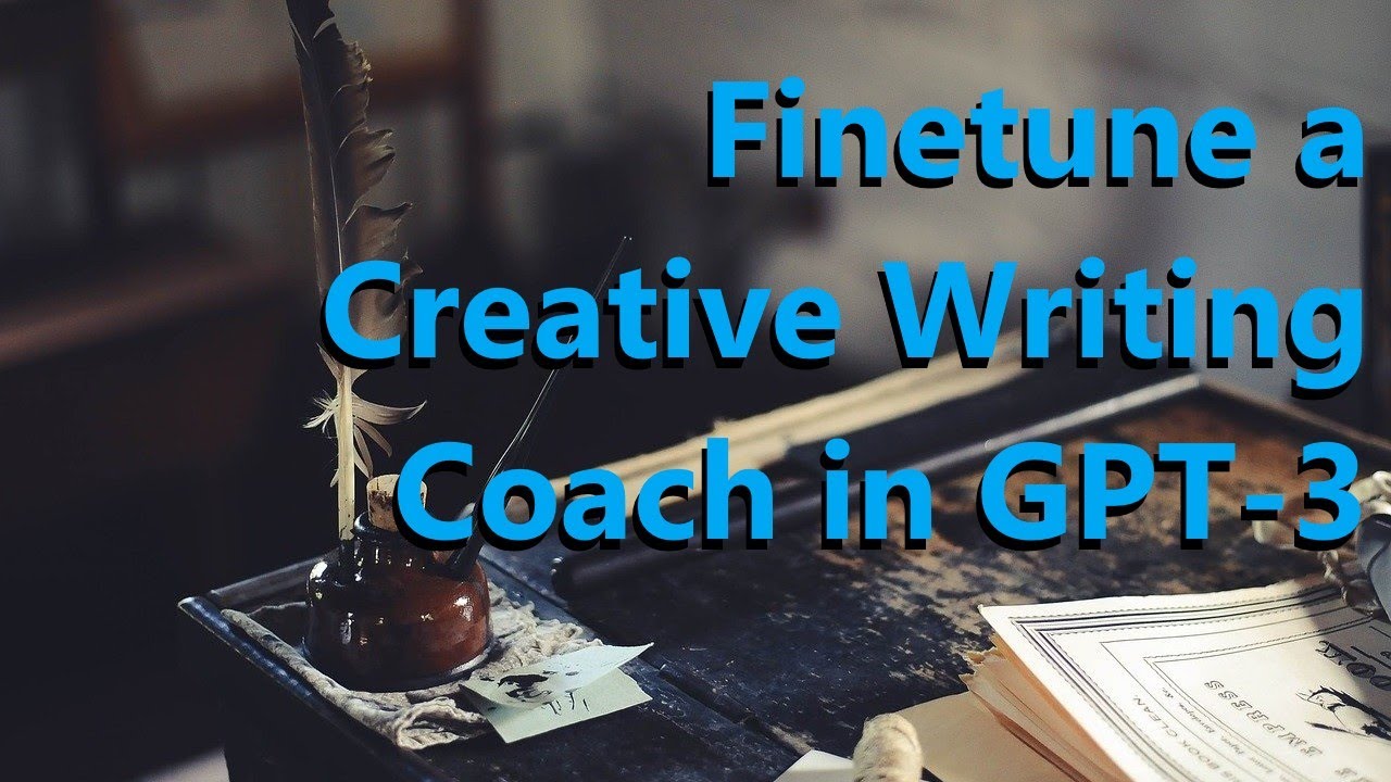 Finetuning a Creative Writing Coach in GPT-3 - Part 2 | Artificial Intelligence Masterclass