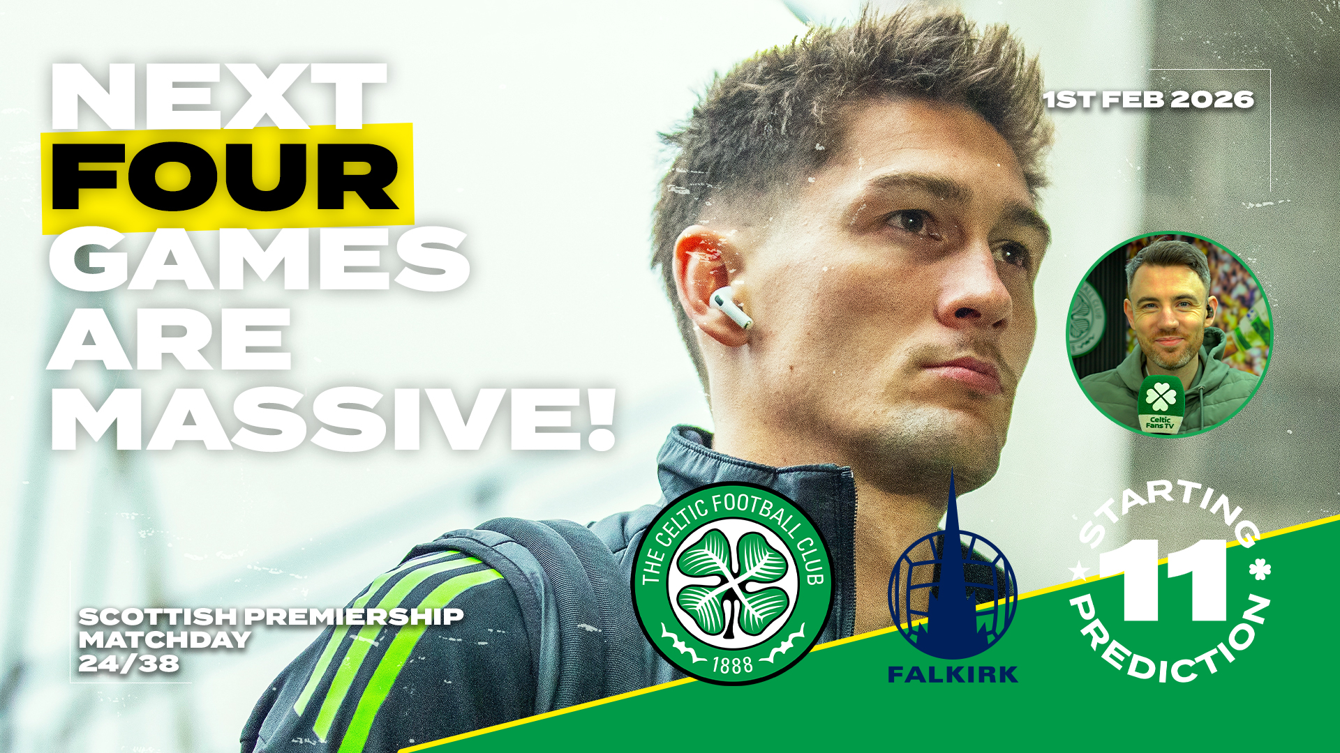 Celtic v Falkirk | Starting XI Prediction