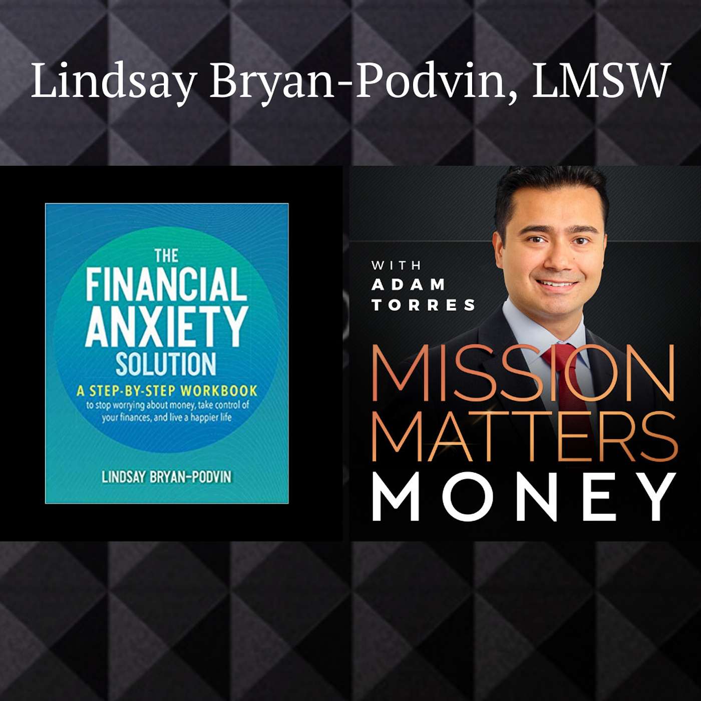 Mission Matters Money with Adam Torres