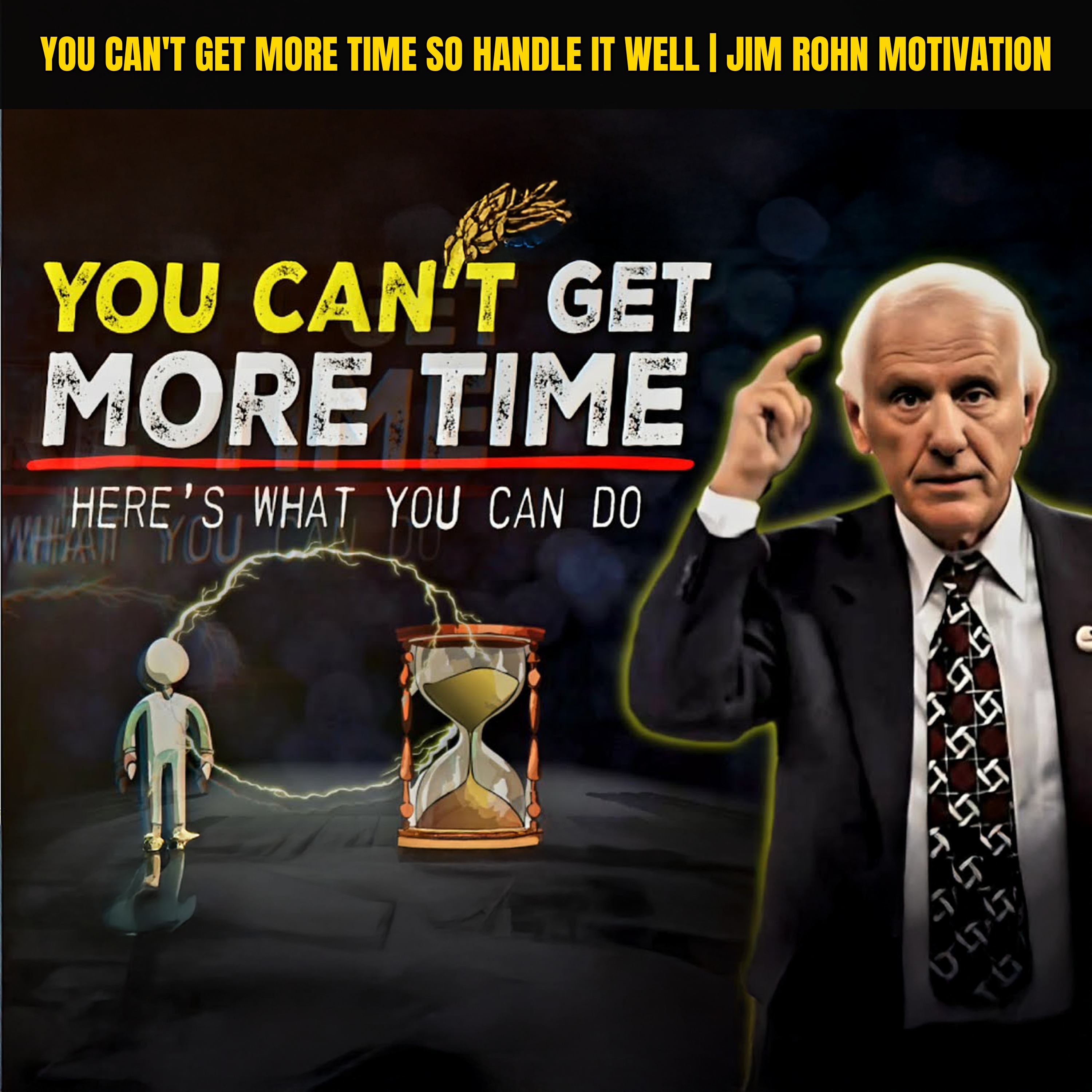 You Can't Get More Time So Handle it Well | Jim Rohn Motivation episode artwork