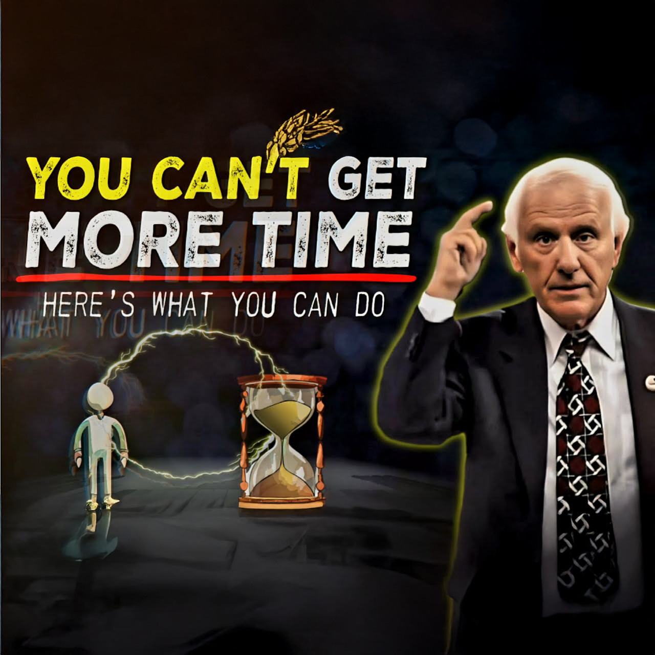 You Can't Get More Time So Manage it Well | Jim Rohn Motivation