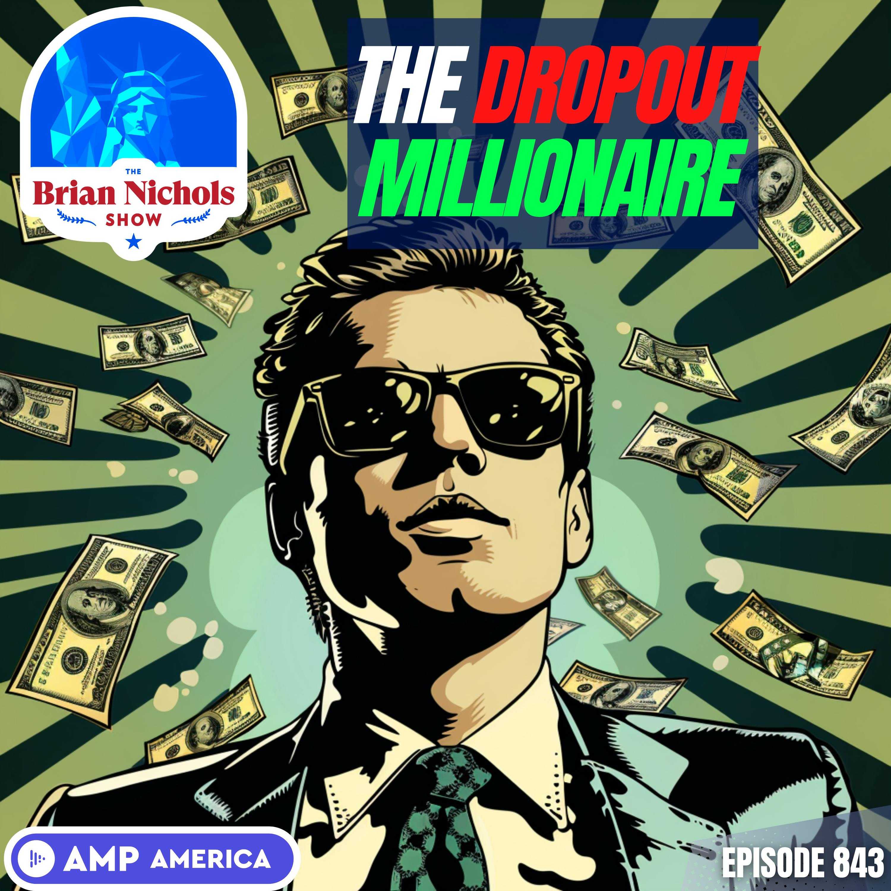 843: The Dropout Millionaire - How Can Mentors Help You Uncover Billion-Dollar Blindspots?