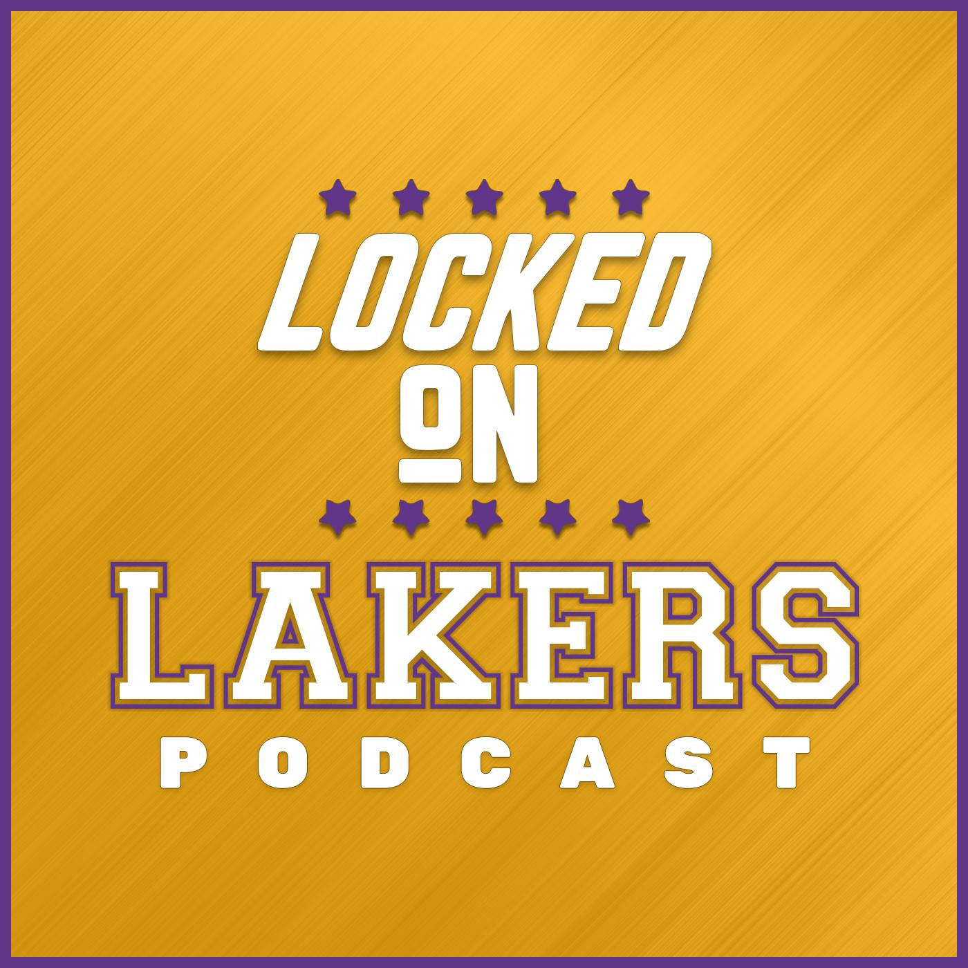 Locked On: Lakers podcast 