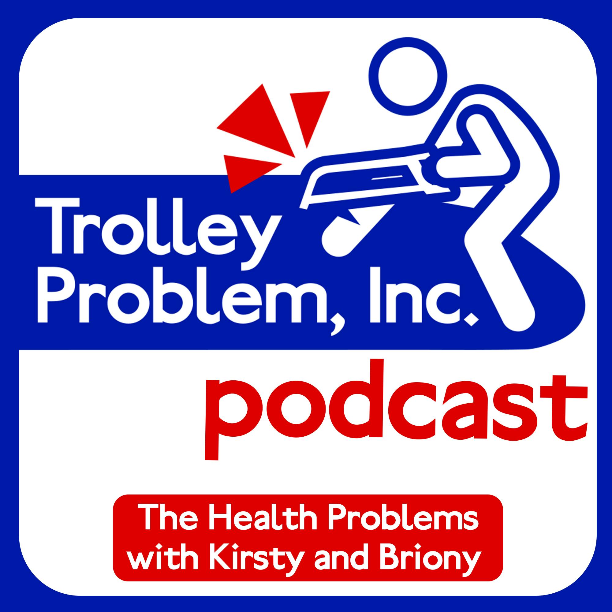 The Health Problems - With Kirsty and Briony The Health Problems - With Kirsty and Briony